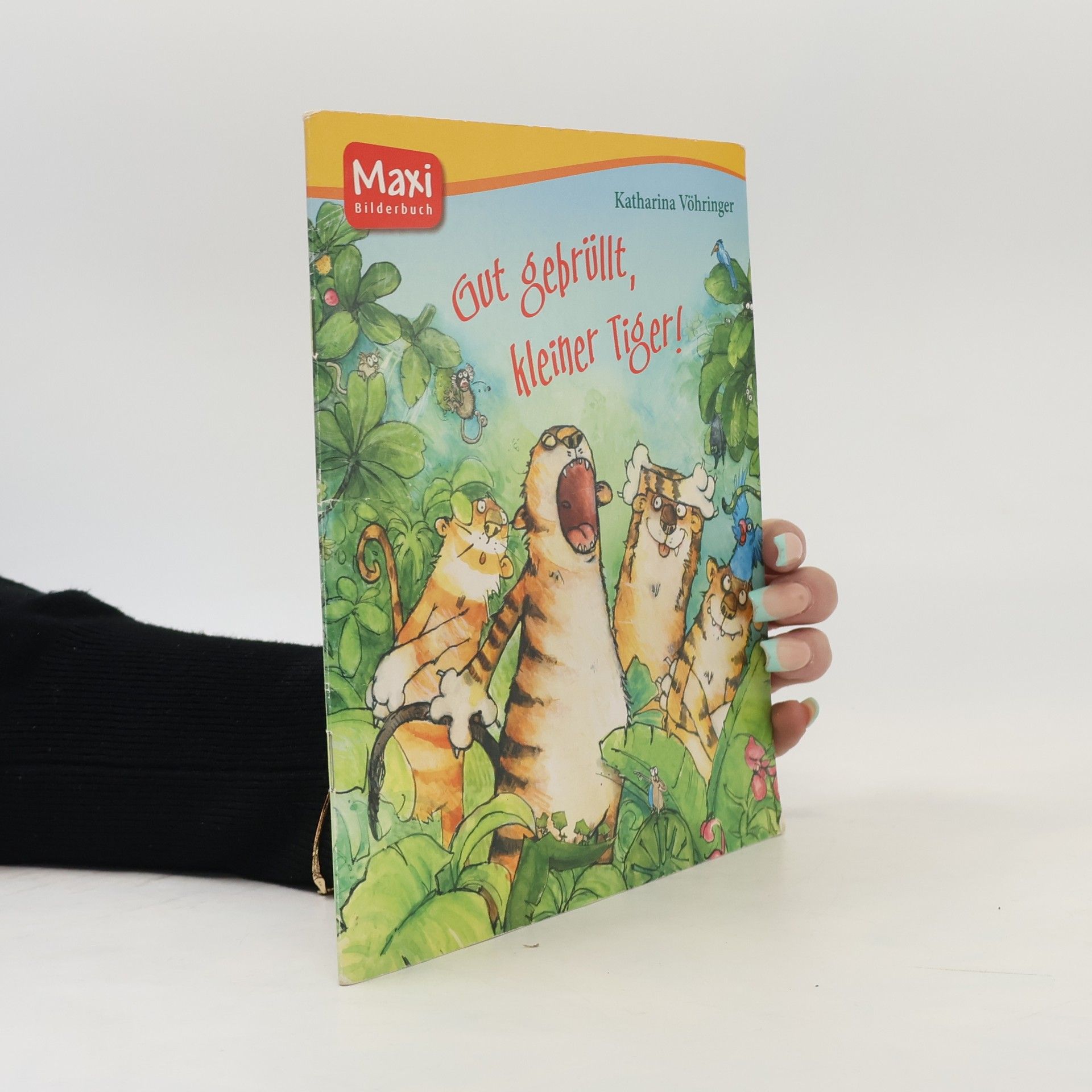 Maxi Bilderbuch - 1: Gut gebrüllt, kleiner Tiger!