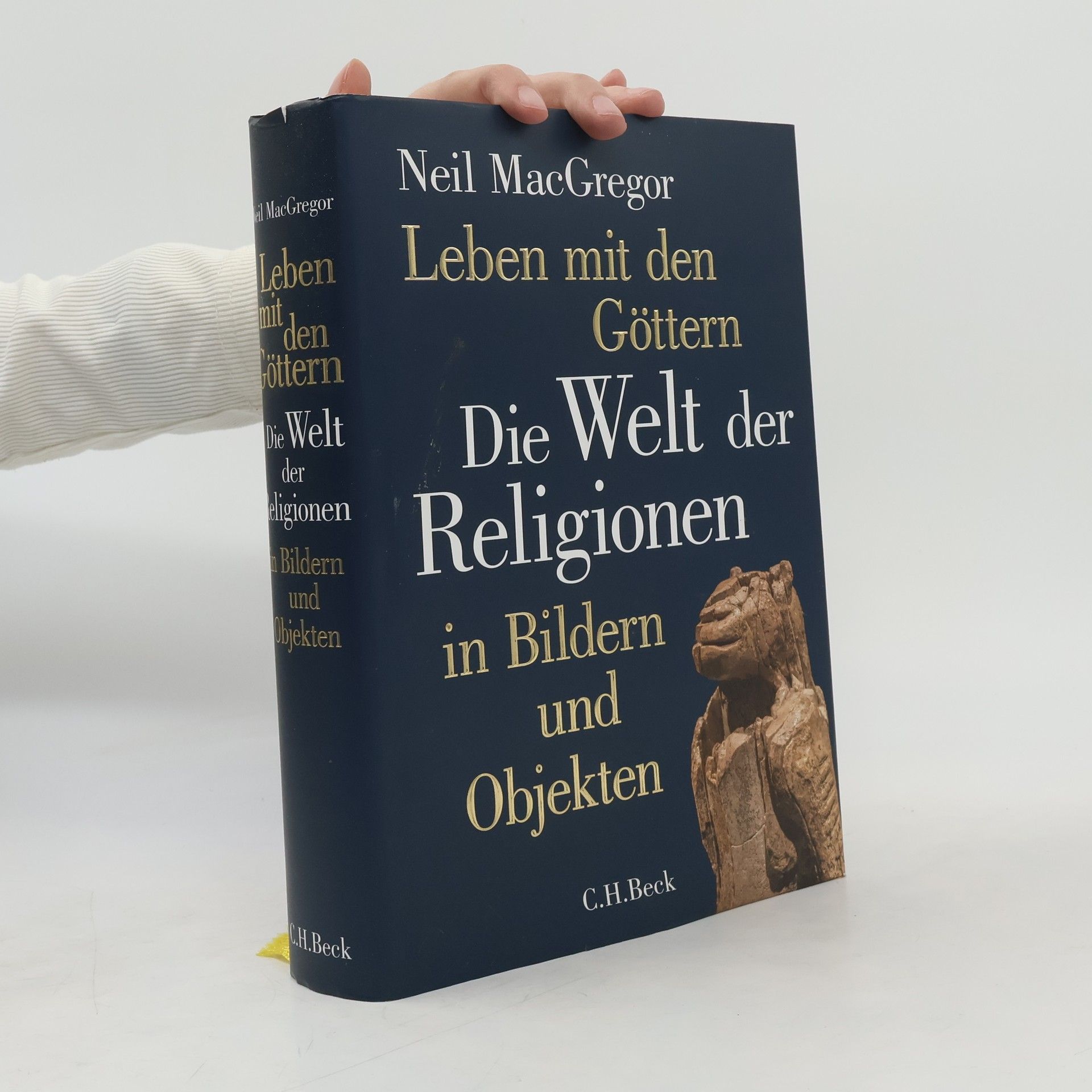Neil MacGregor Leben mit den Göttern