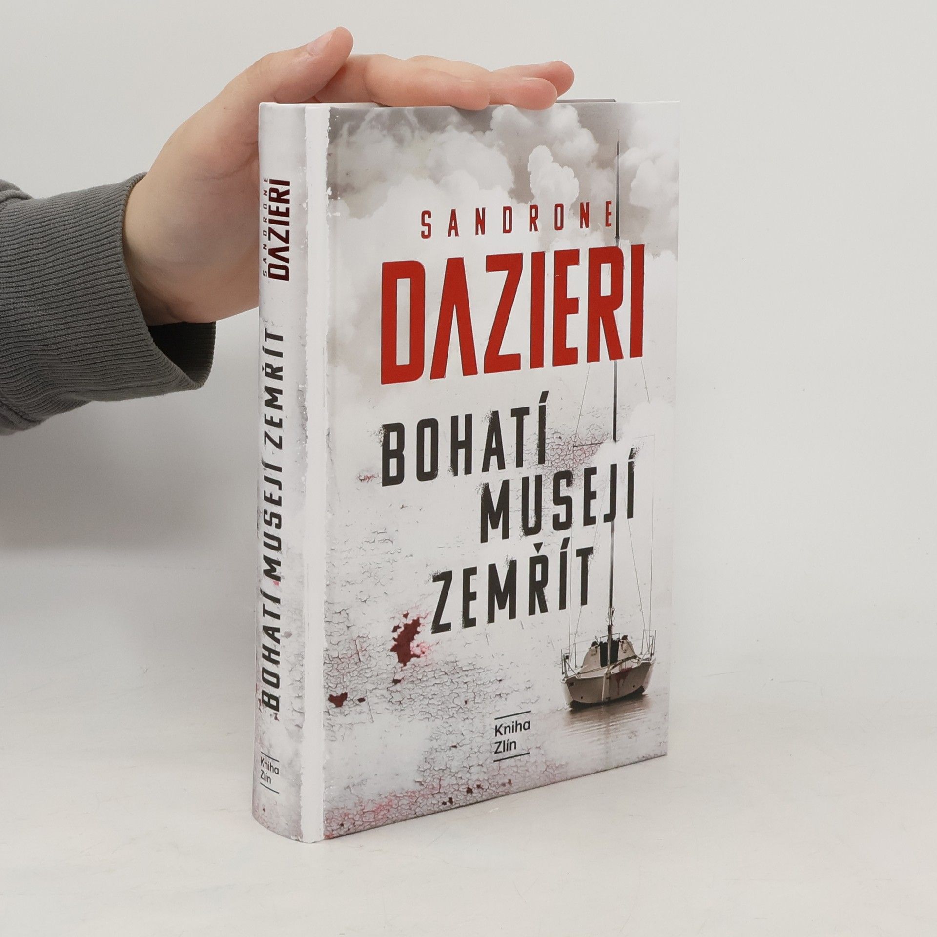 Sandrone Dazieri Bohatí musejí zemřít