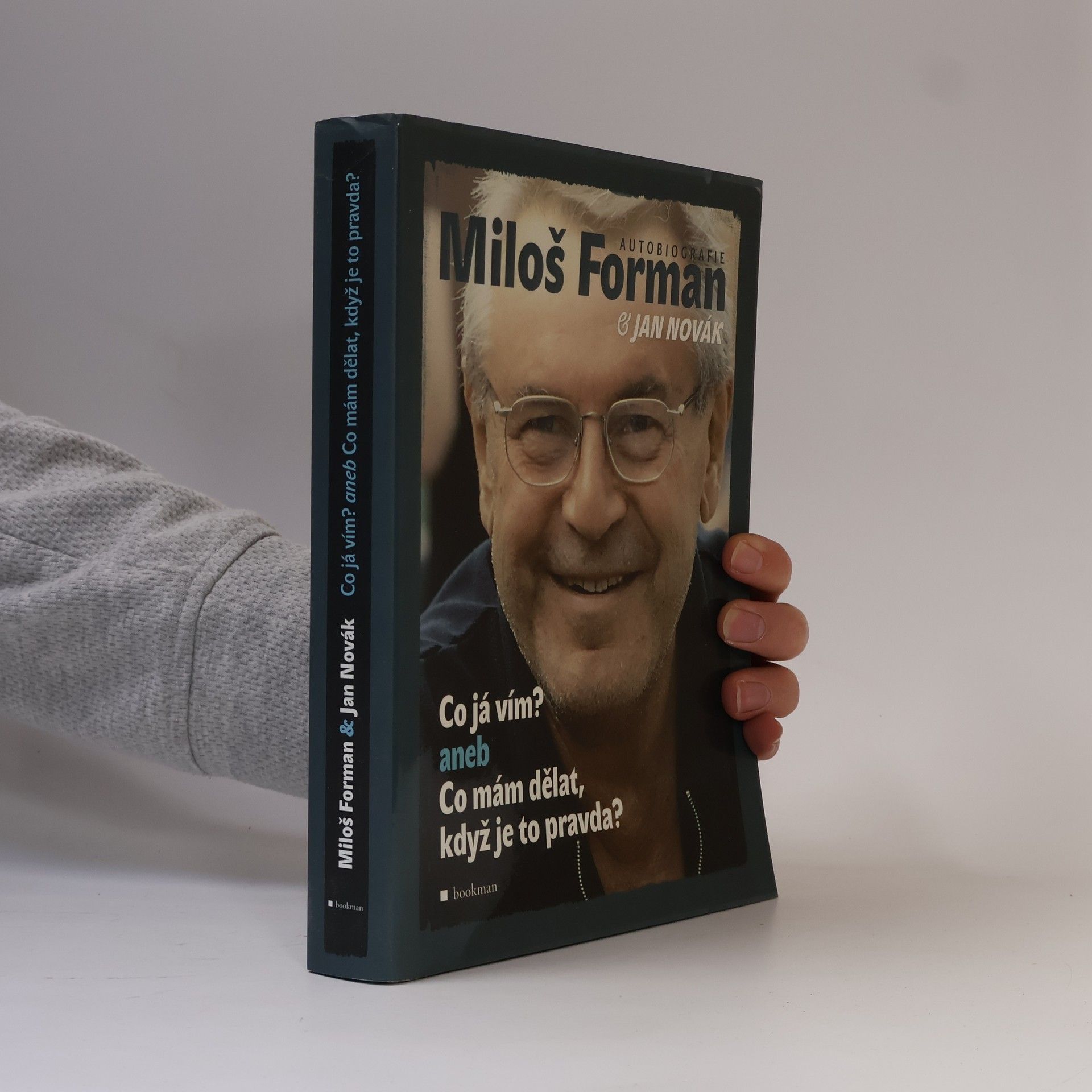 Miloš Forman Co já vím? aneb Co mám dělat, když je to pravda?