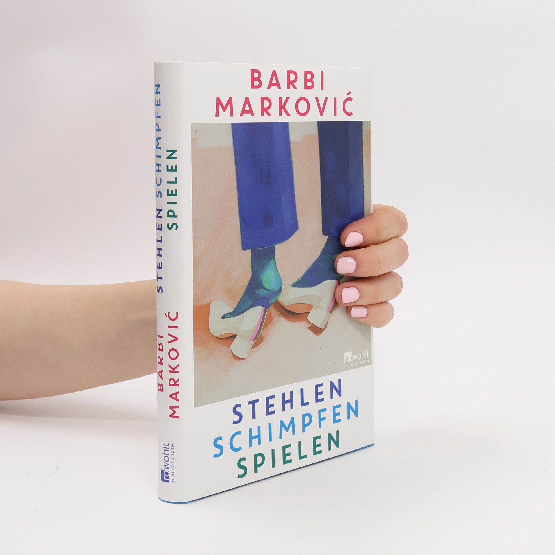 Barbi Marković Stehlen, Schimpfen, Spielen