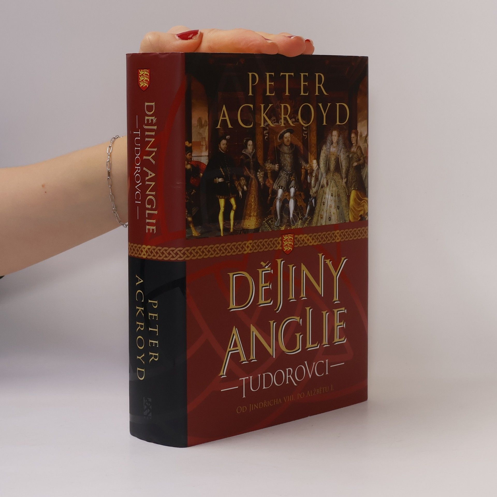 Peter Ackroyd Dějiny Anglie. Tudorovci