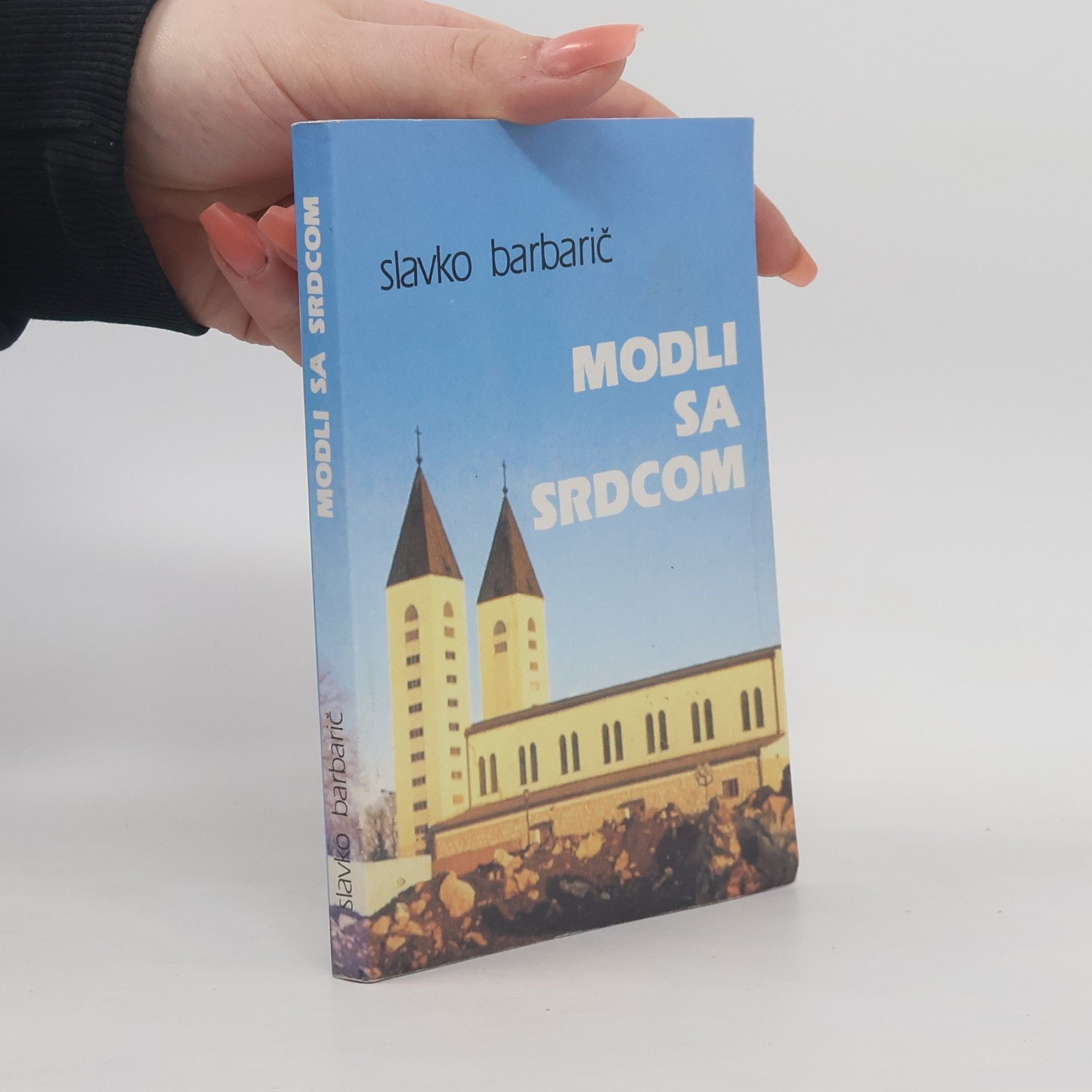 Slavko Barbarić Modli sa srdcom