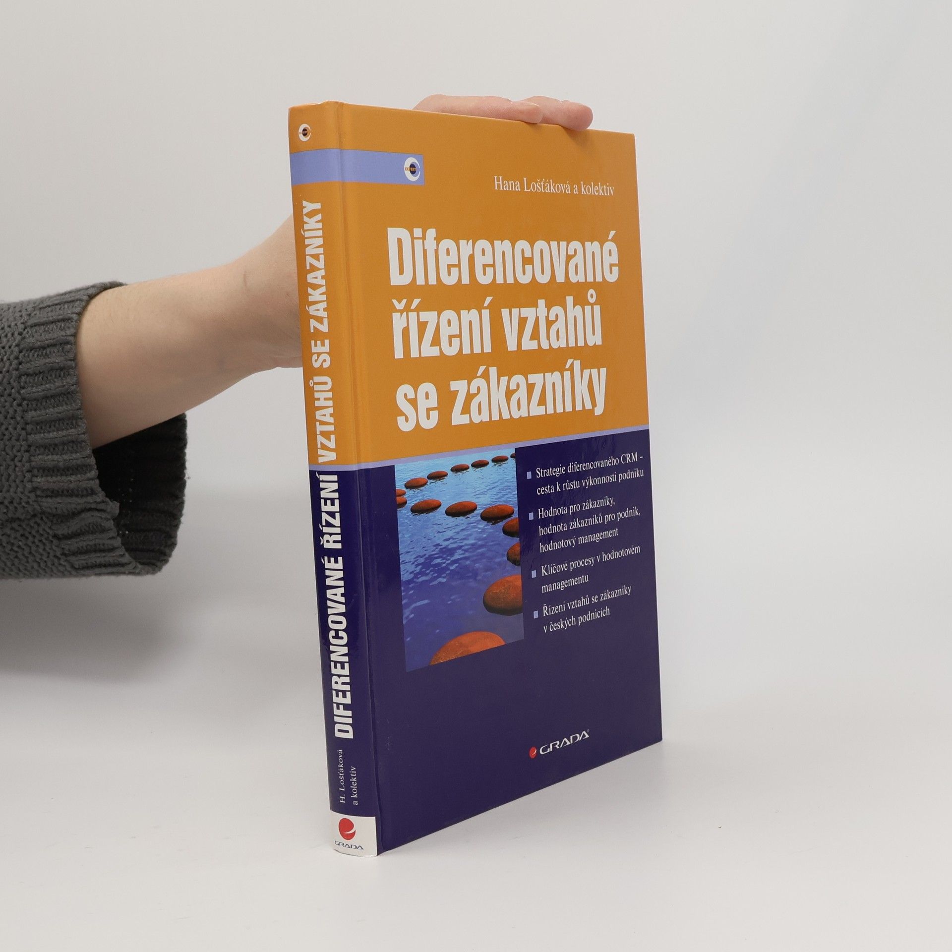 Hana Lošťáková Diferencované řízení vztahů se zákazníky