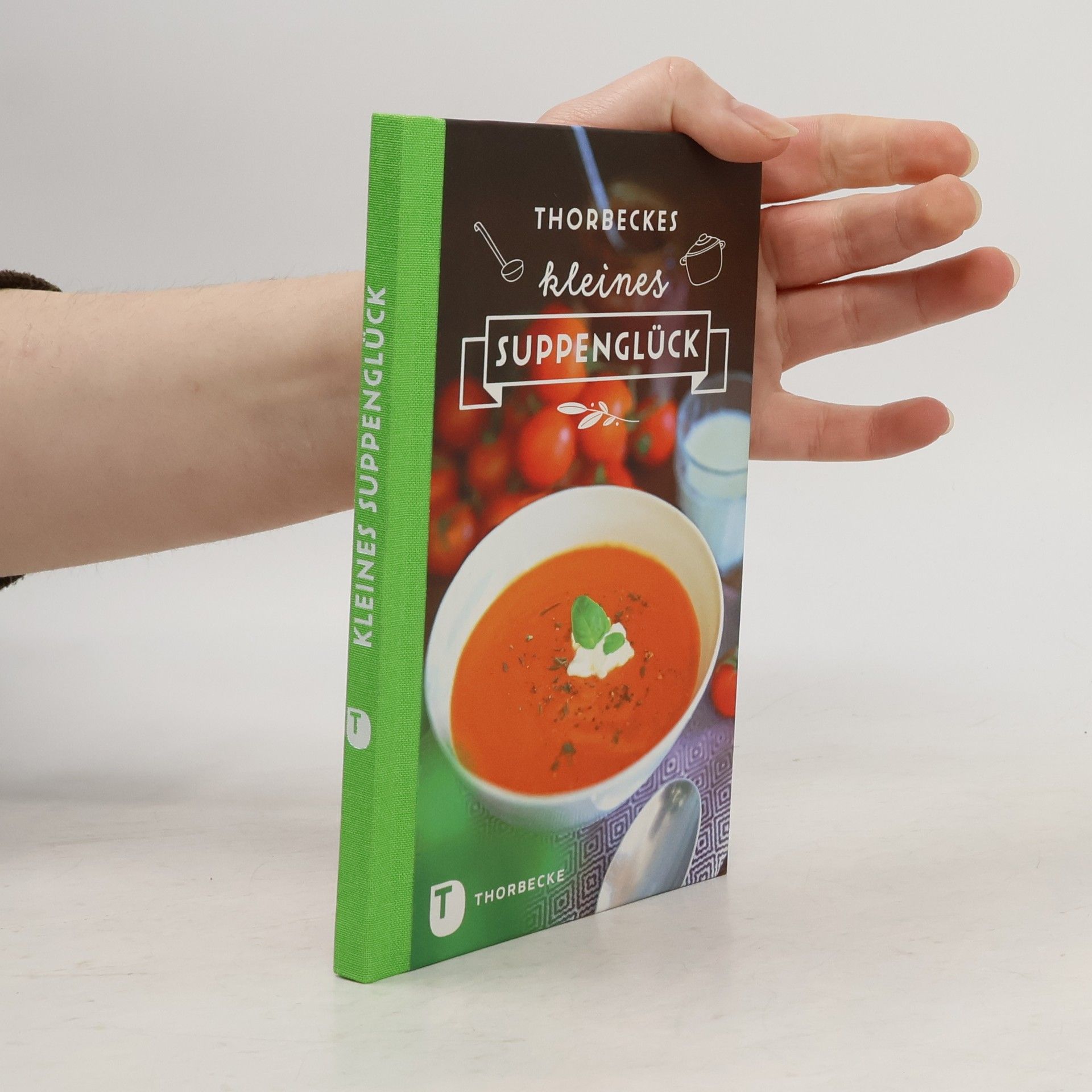 Various authors Thorbeckes kleines Suppenglück