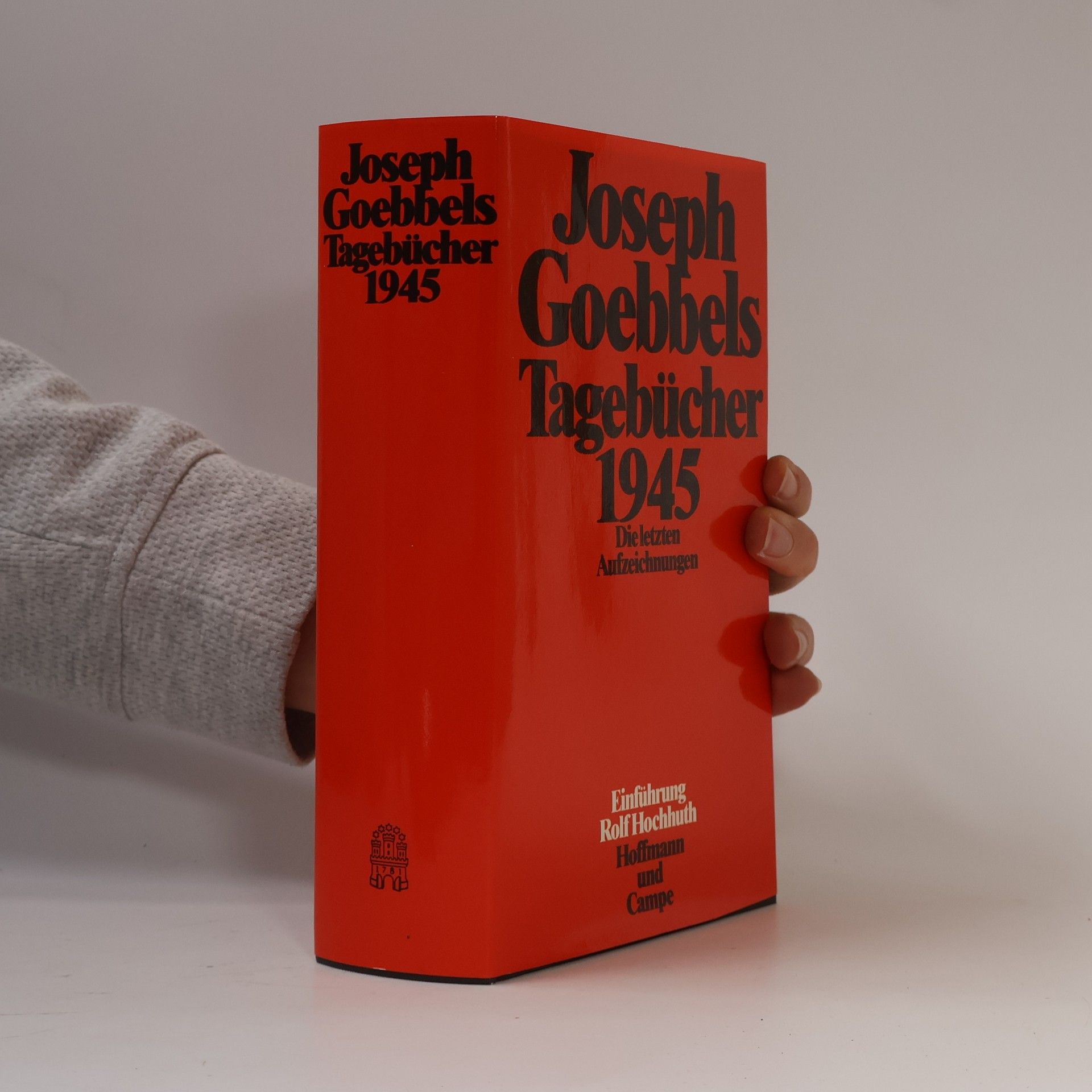 Joseph Paul Goebbels Tagebücher 1924 - 1945