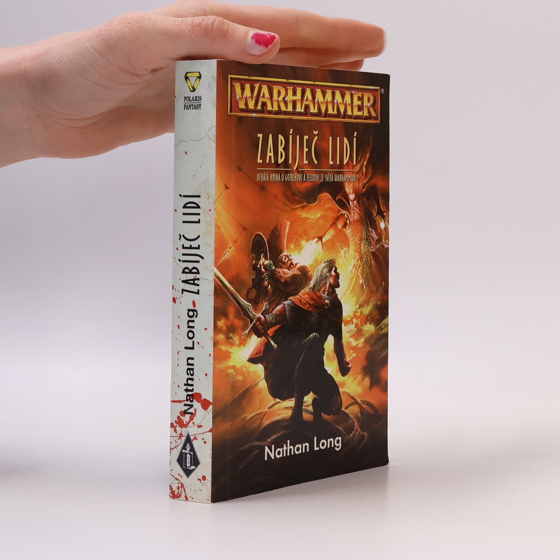 Nathan Long Zabíječ lidí. XI. kniha o Gotrekovi a Felixovi ze světa Warhammeru
