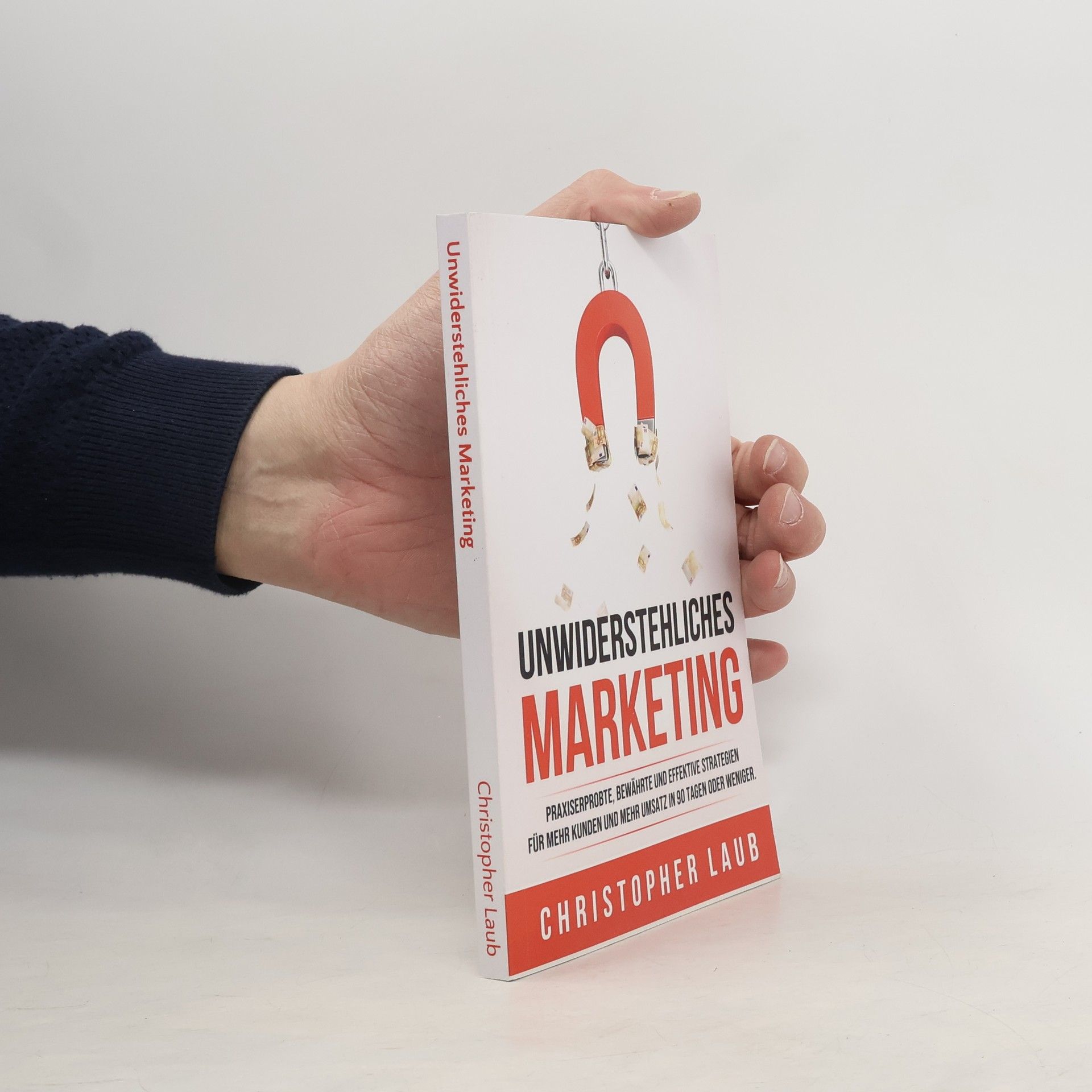 Christopher Laub Unwiderstehliches Marketing