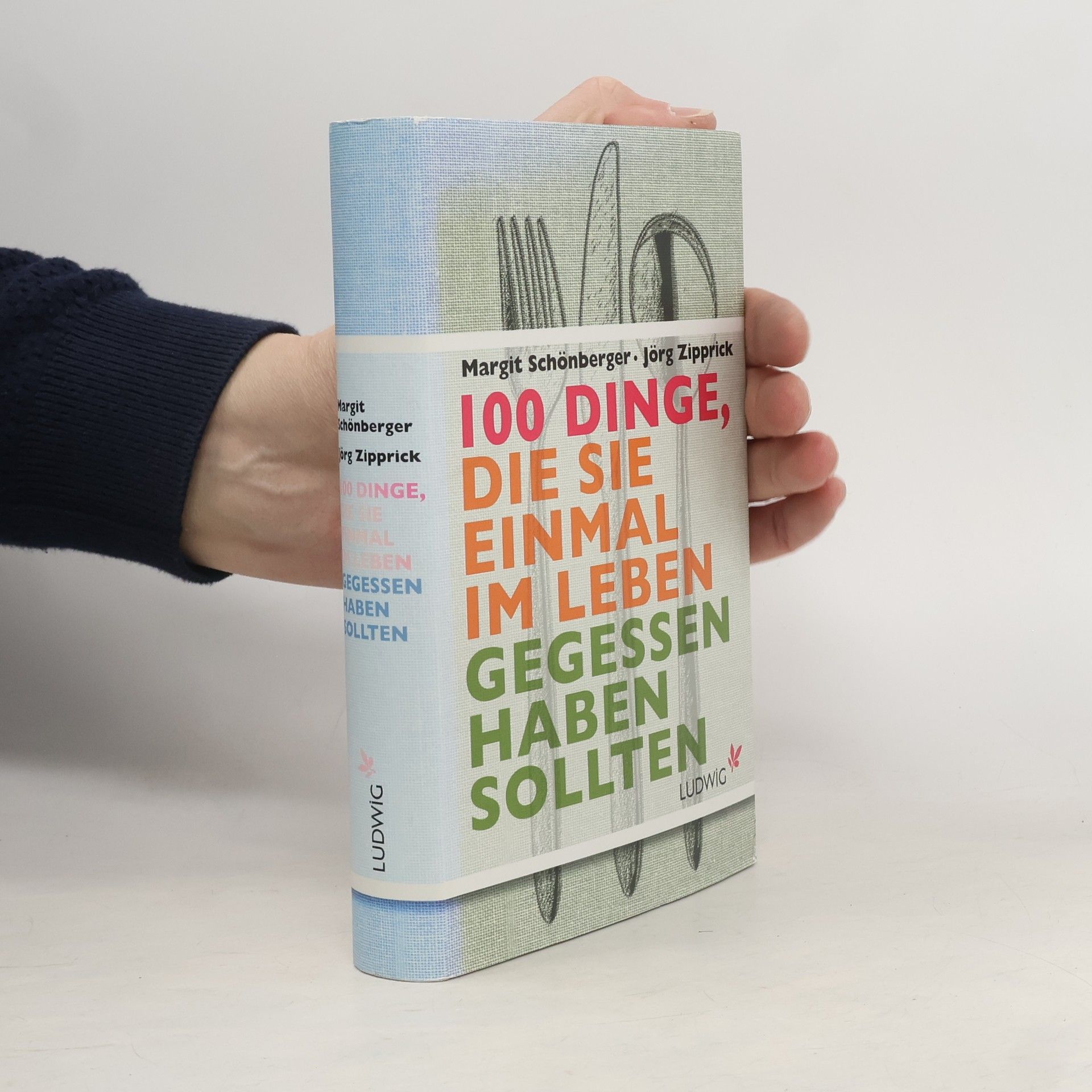 100 Dinge, die Sie einmal im Leben gegessen haben sollten