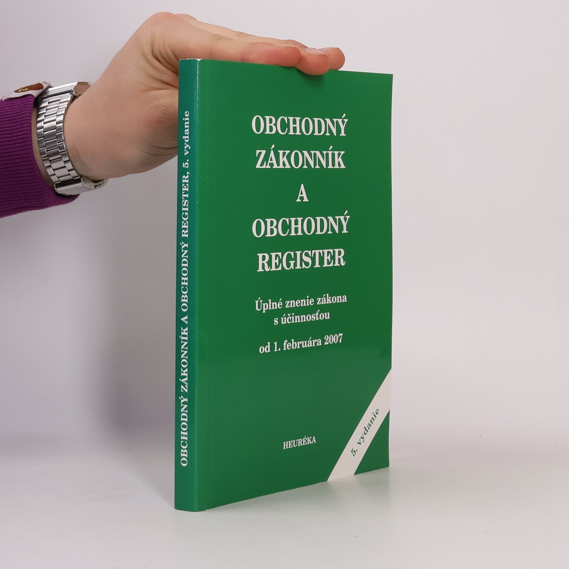 AA.VV. Obchodný zákonník a obchodný register. Úplné znenie zákona s účinnosťou od 1. februára 2007