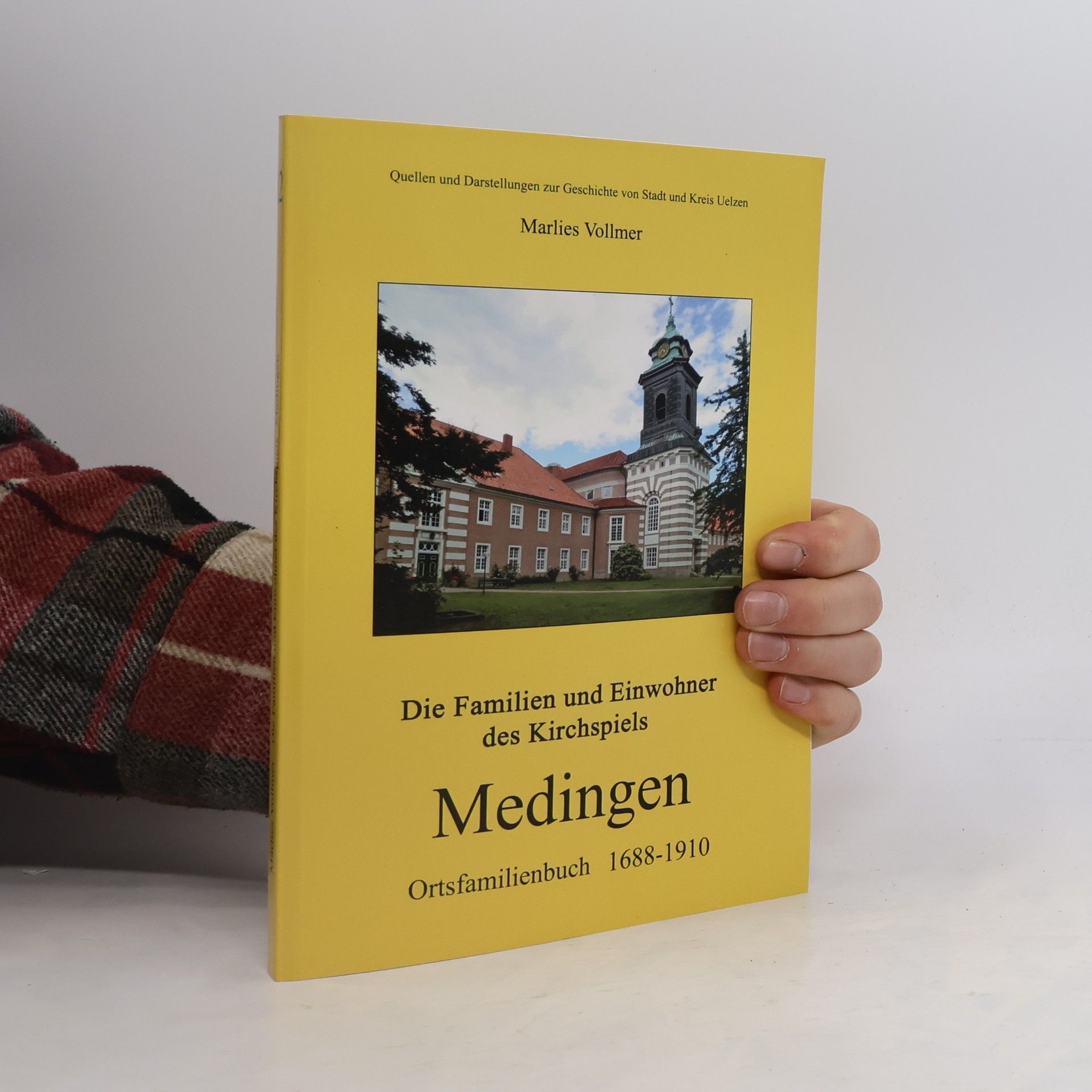 Marlies Vollmer Die Familien und Einwohner des Kirchspiels Medingen