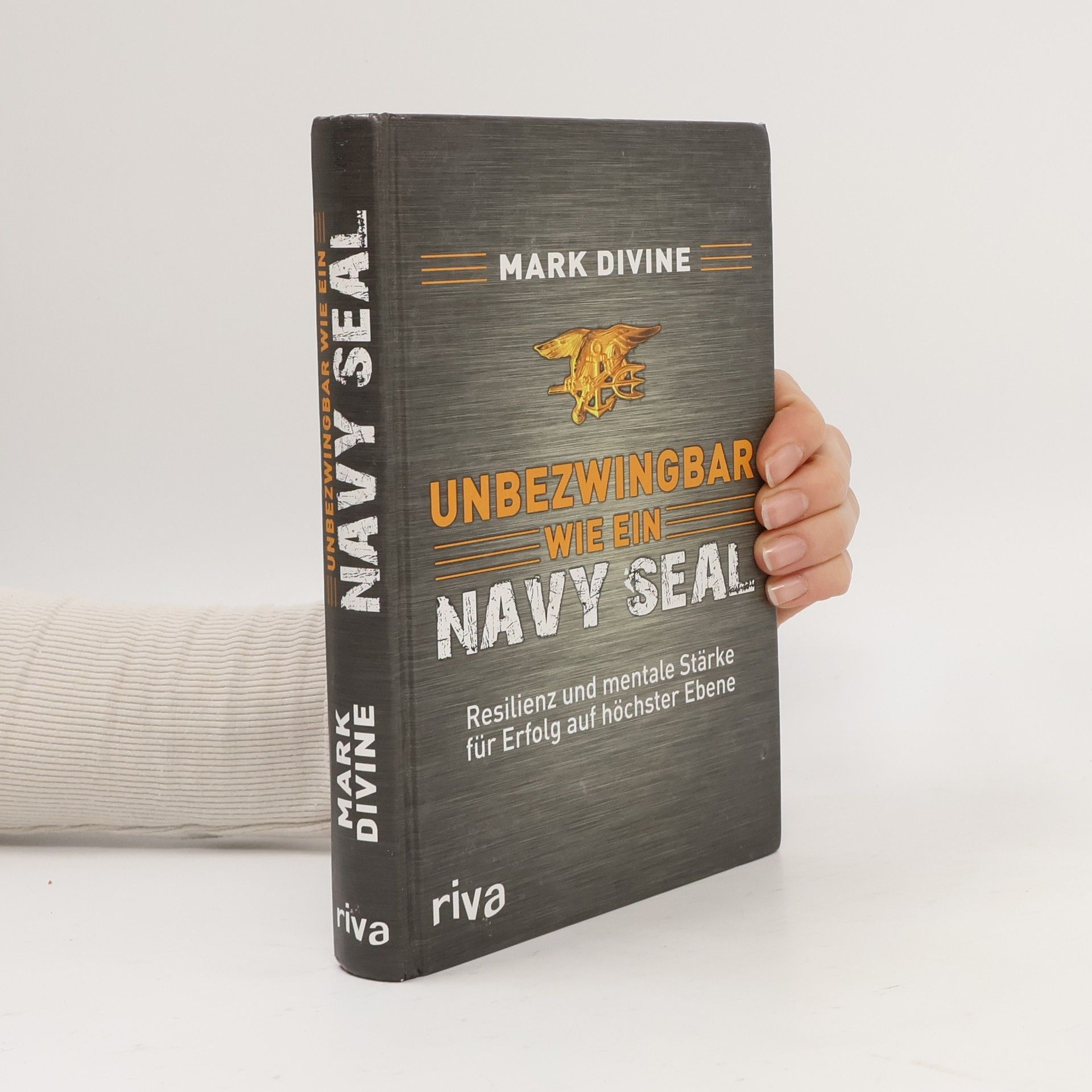 Mark Divine Unbezwingbar wie ein Navy Seal