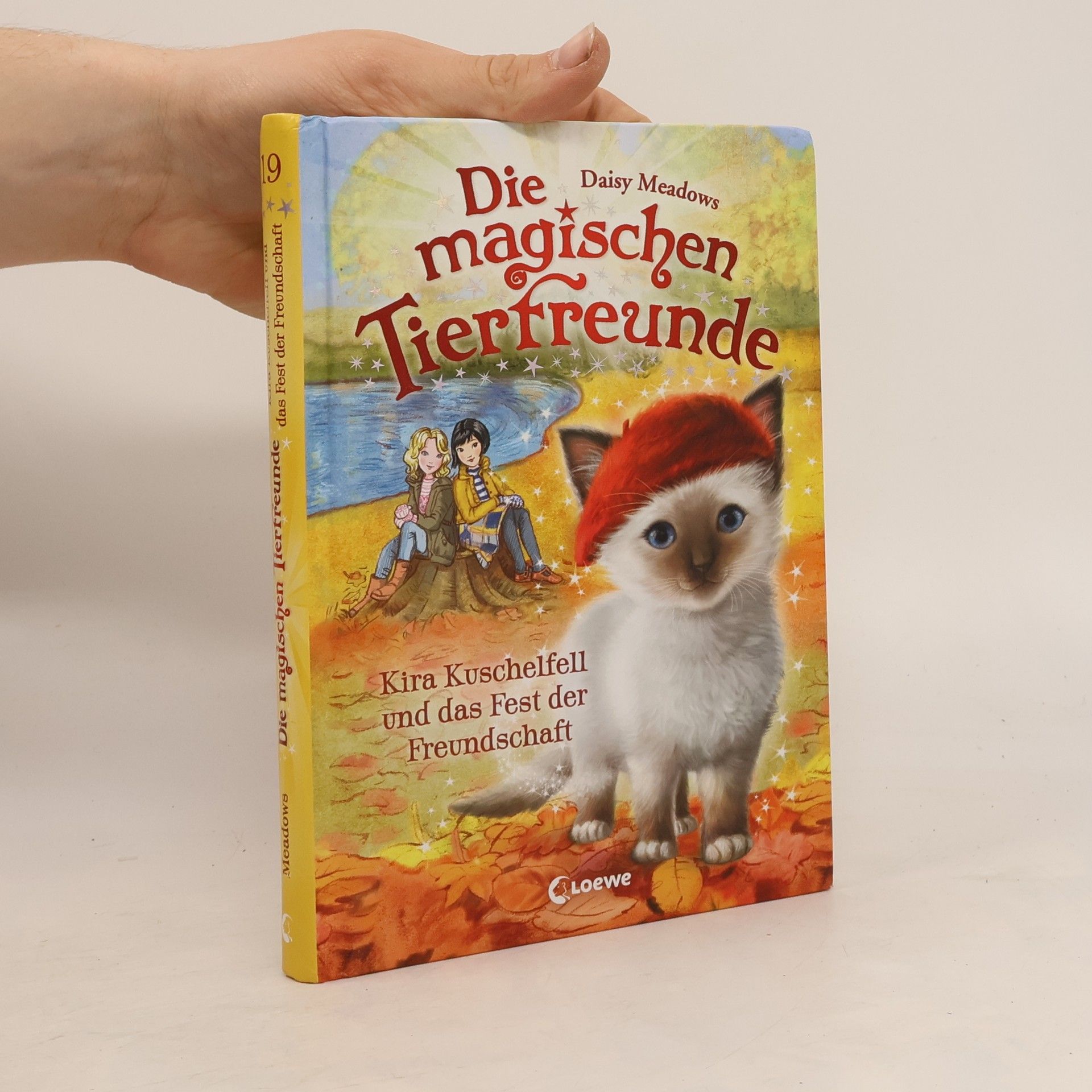 Daisy Meadows Die magischen Tierfreunde (Band 19) - Kira Kuschelfell und das Fest der Freundschaft