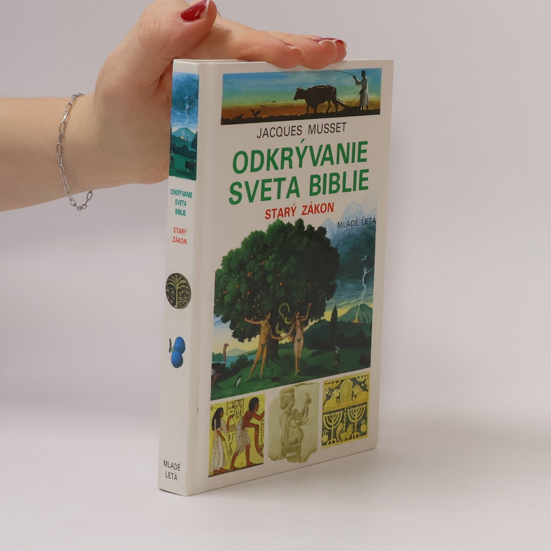 Jacques Musset Odkrývanie sveta biblie : Starý zákon