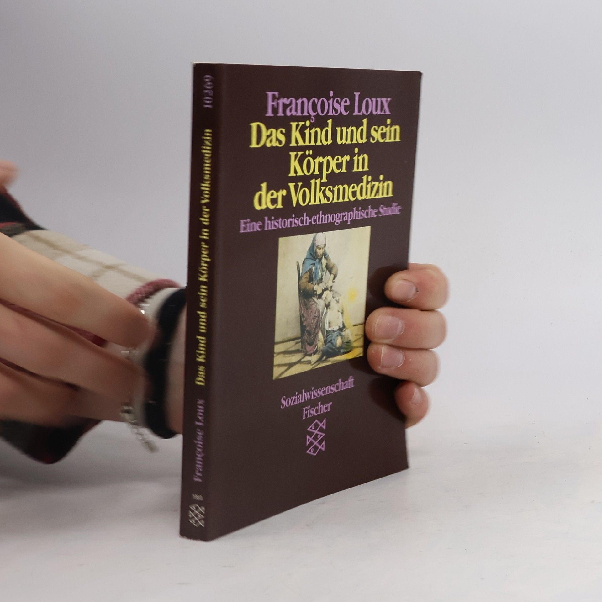 Franc oise Loux Das Kind und sein Körper in der Volksmedizin