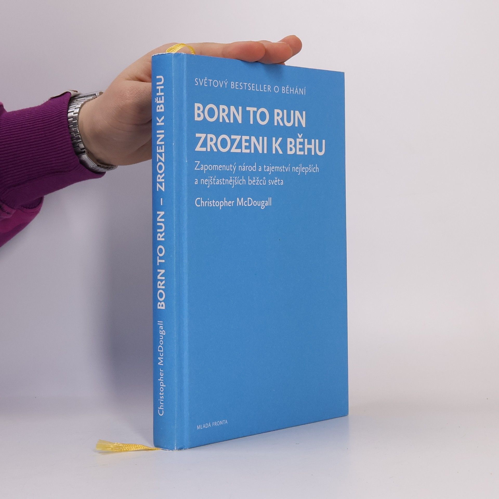 Christopher McDougall Born to run. Zrozeni k běhu