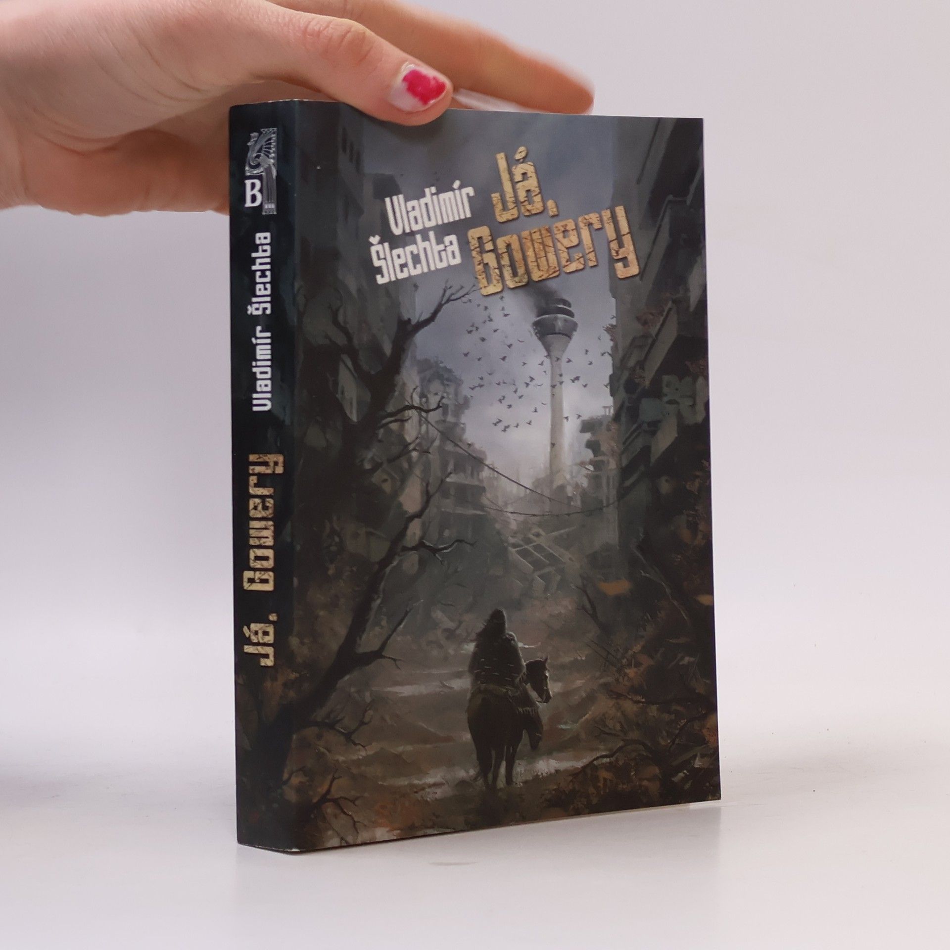 Vladimír Šlechta Já, Gowery