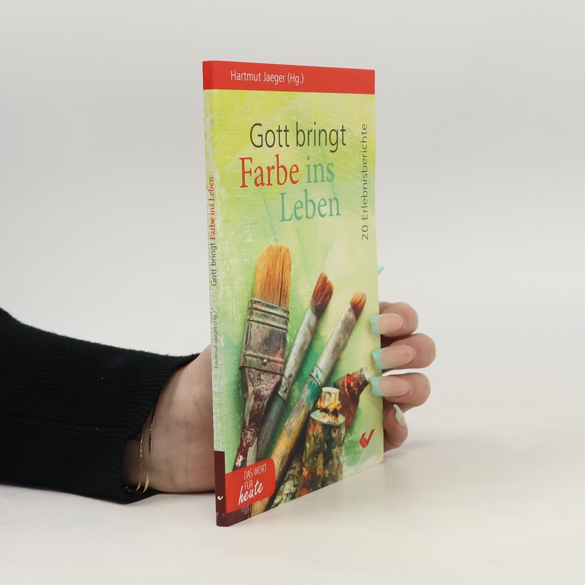 Gott bringt Farbe ins Leben