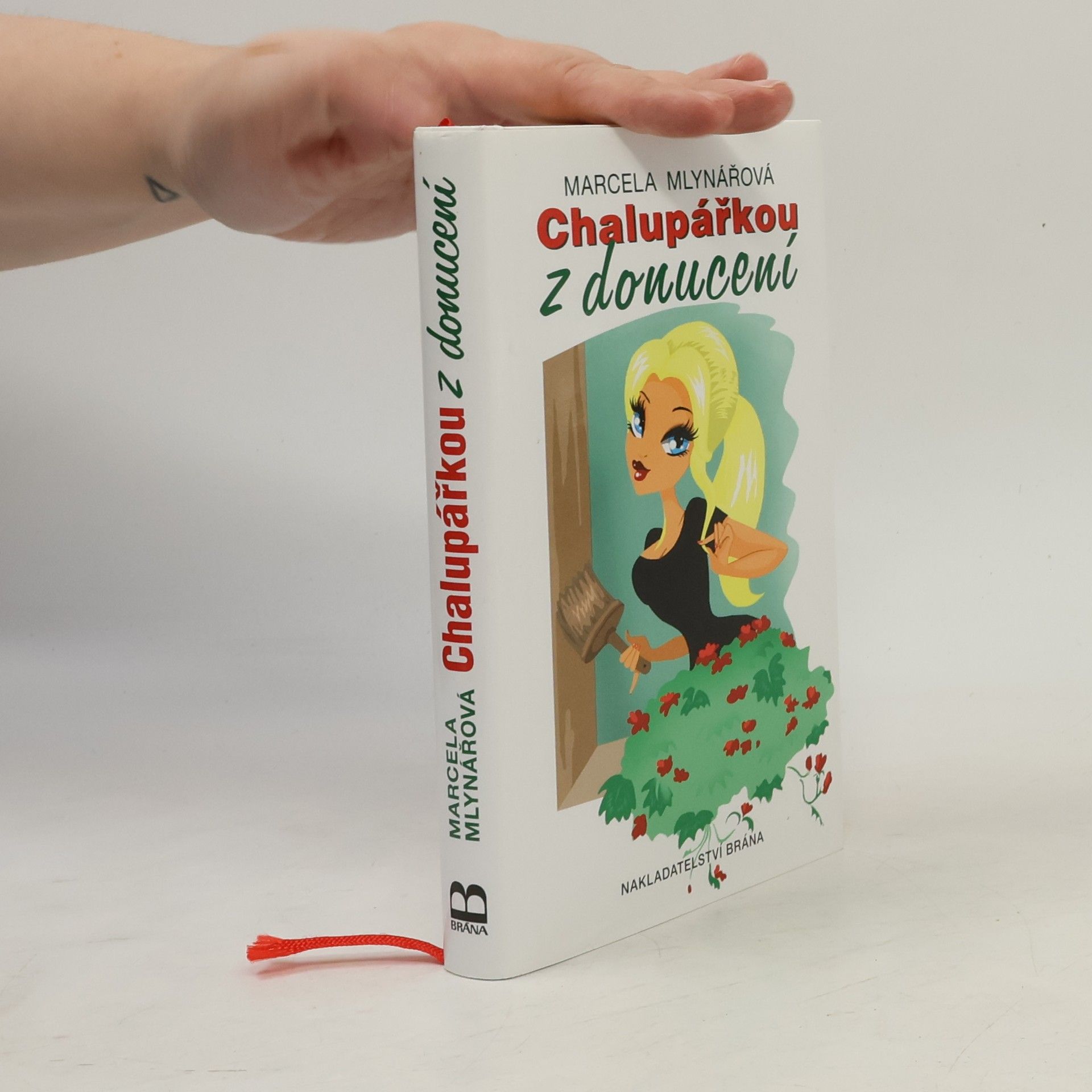 Marcela Mlynářová Chalupářkou z donucení