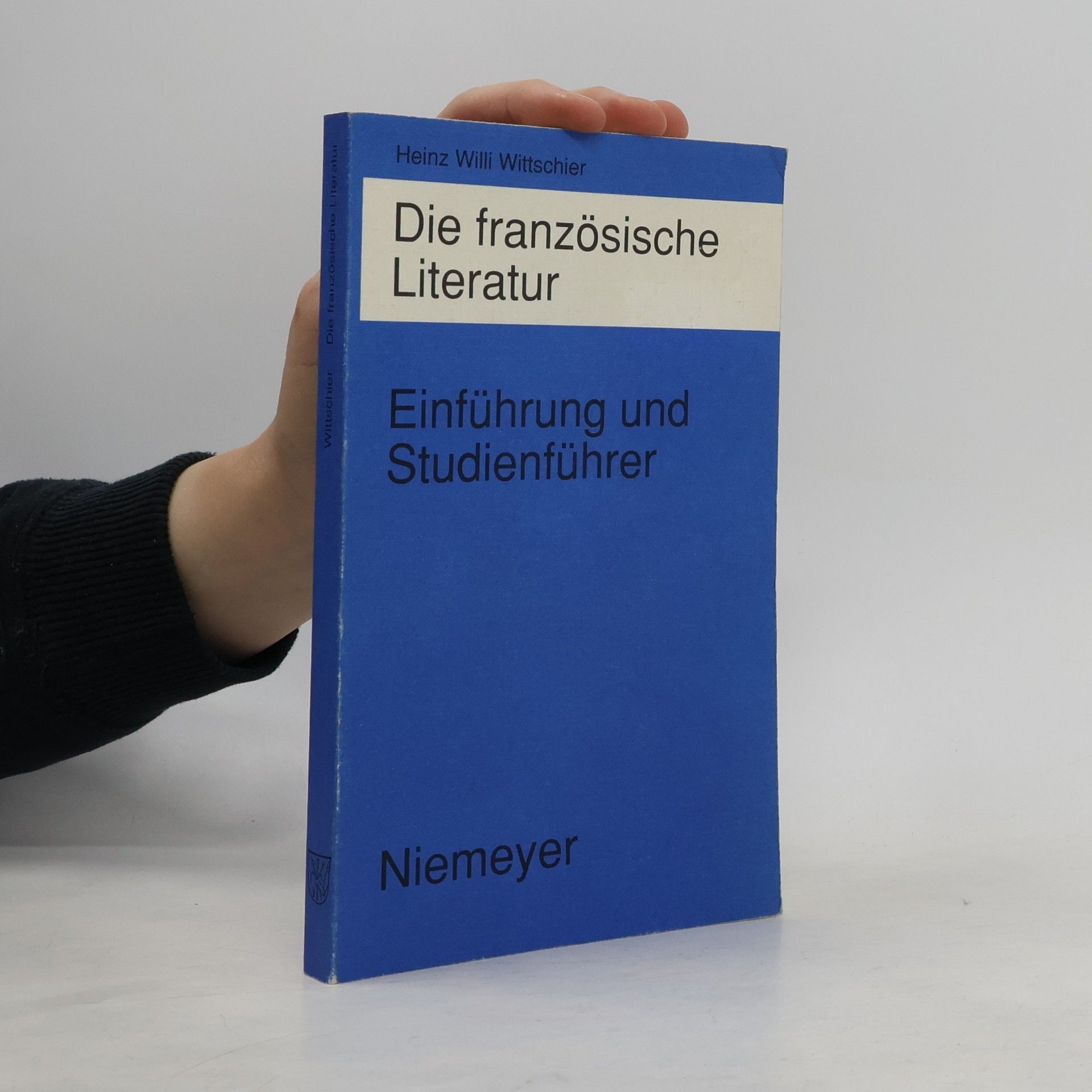 Heinz Willi Wittschier Die französische Literatur