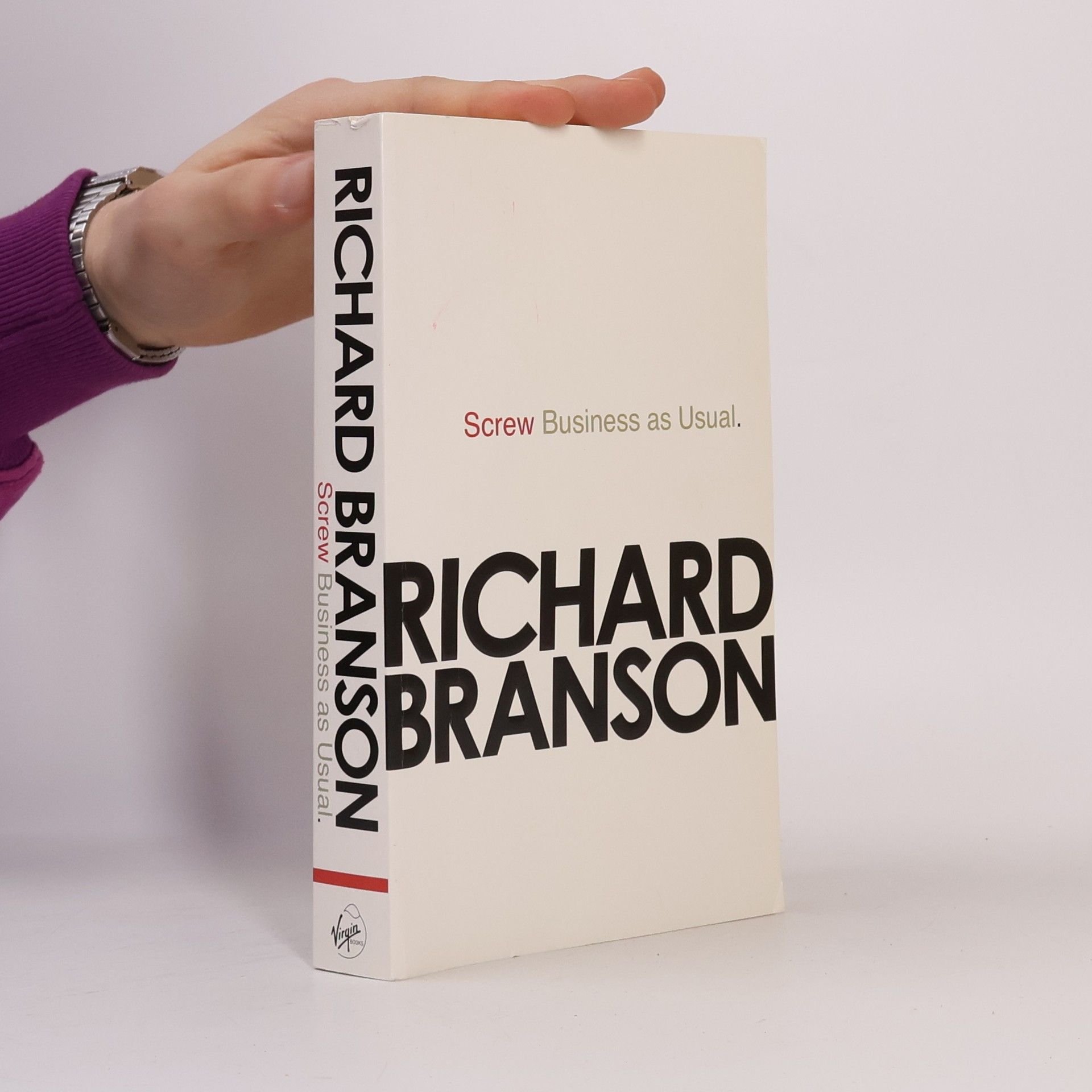 Richard Branson Screw Business as Usual