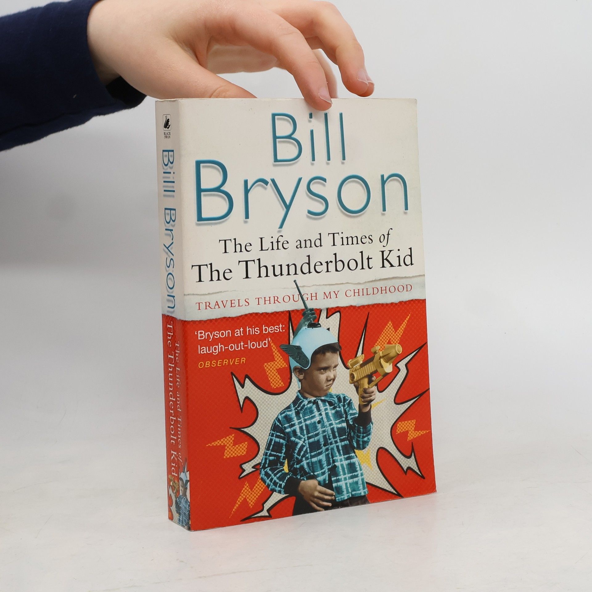 Bill Bryson The life and times of the Thunderbolt Kid