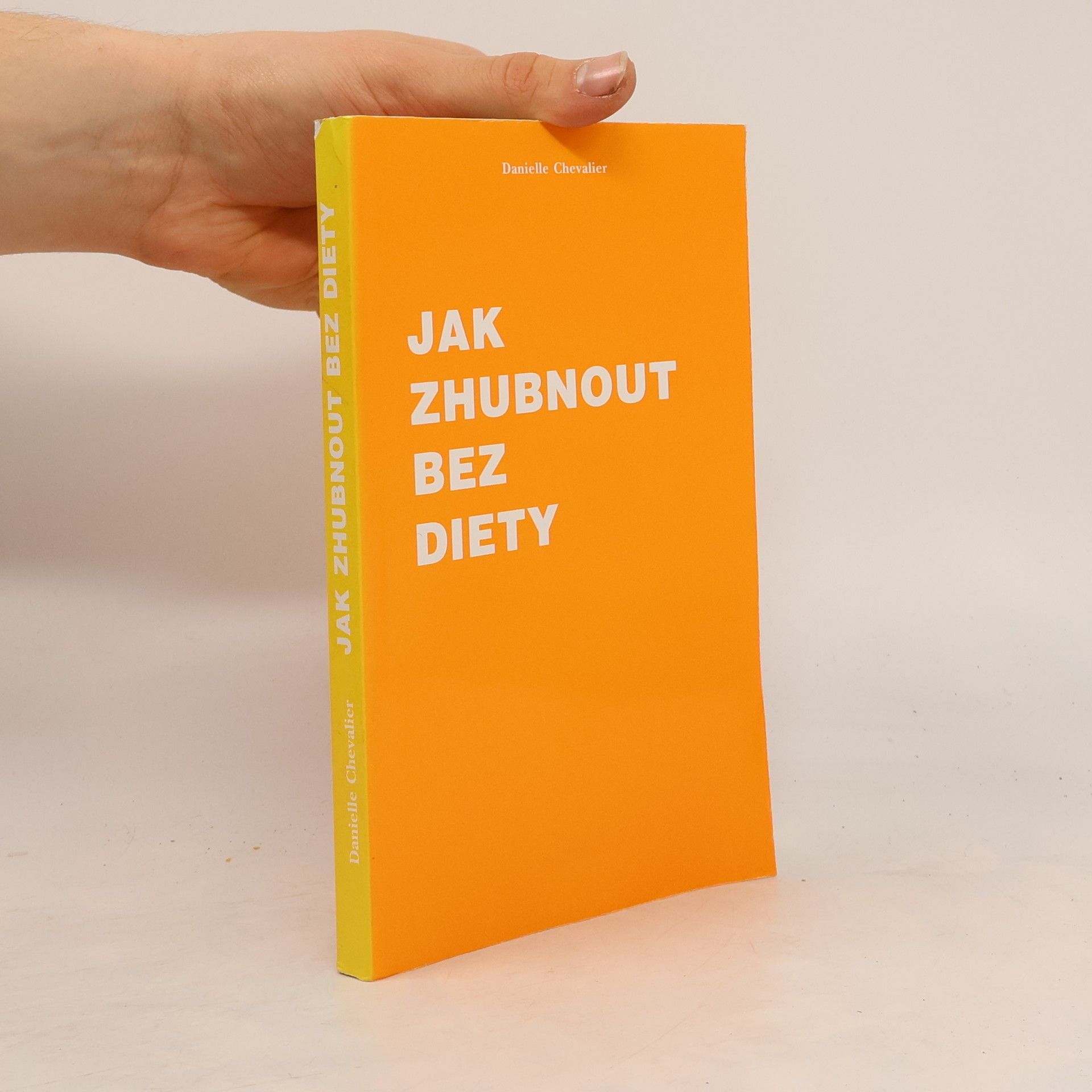 Danielle Chevalier Jak zhubnout bez diety