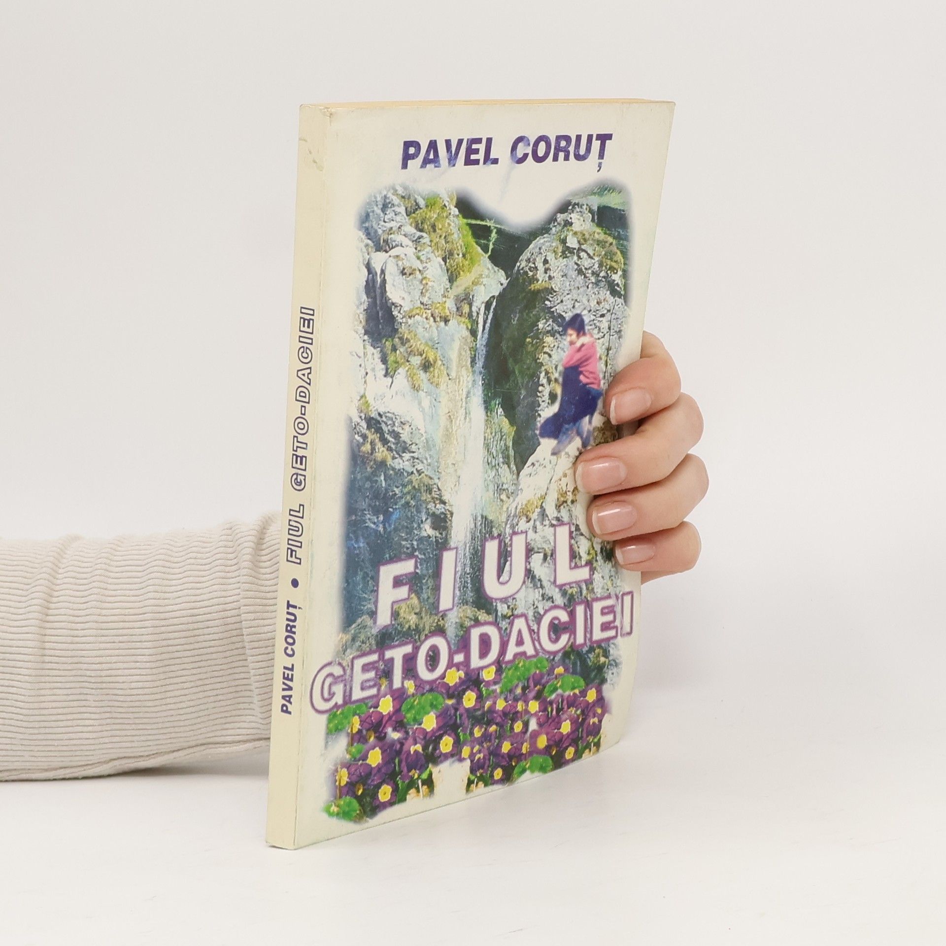 Pavel Coruț Fiul Geto-Daciei