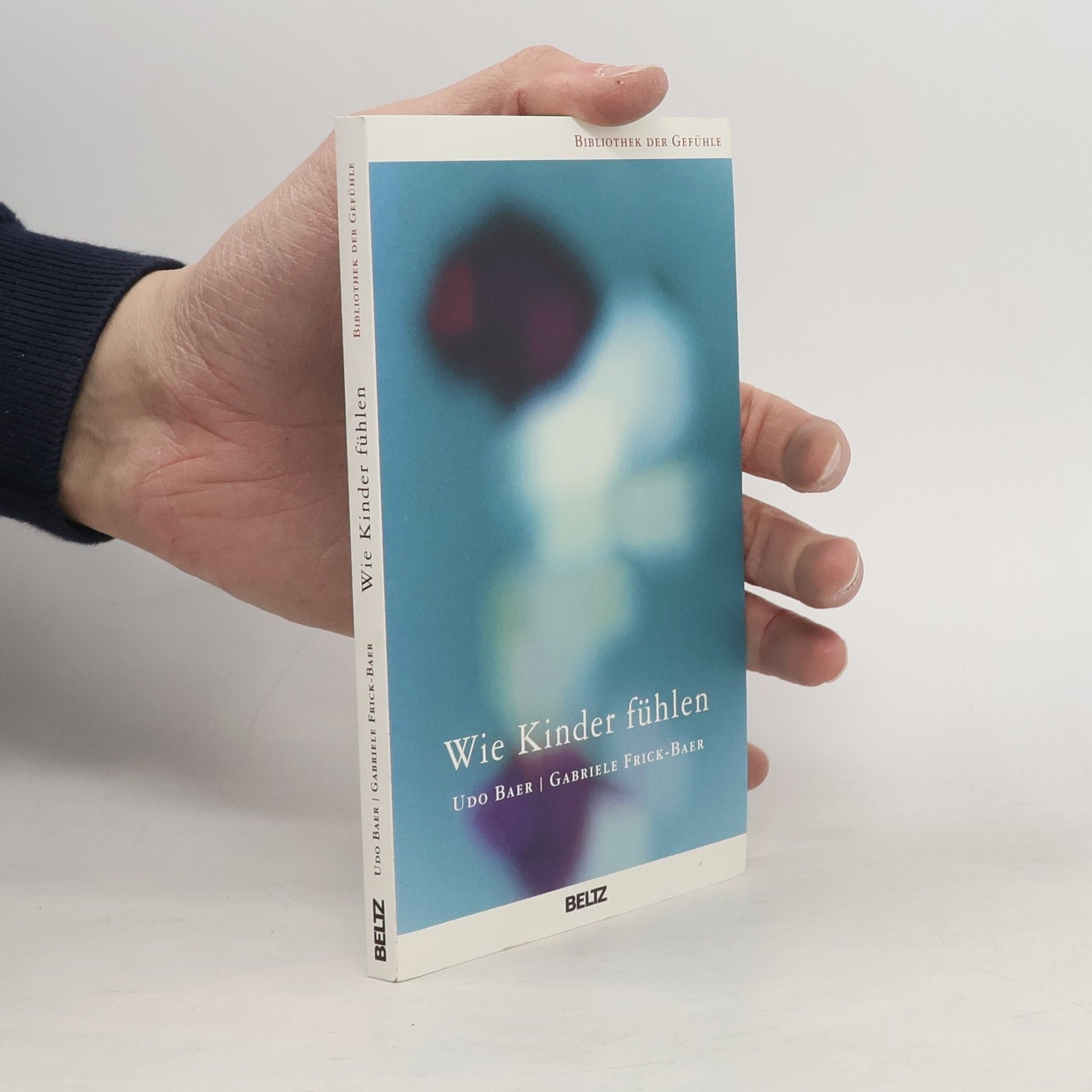 Udo Baer Wie Kinder fühlen