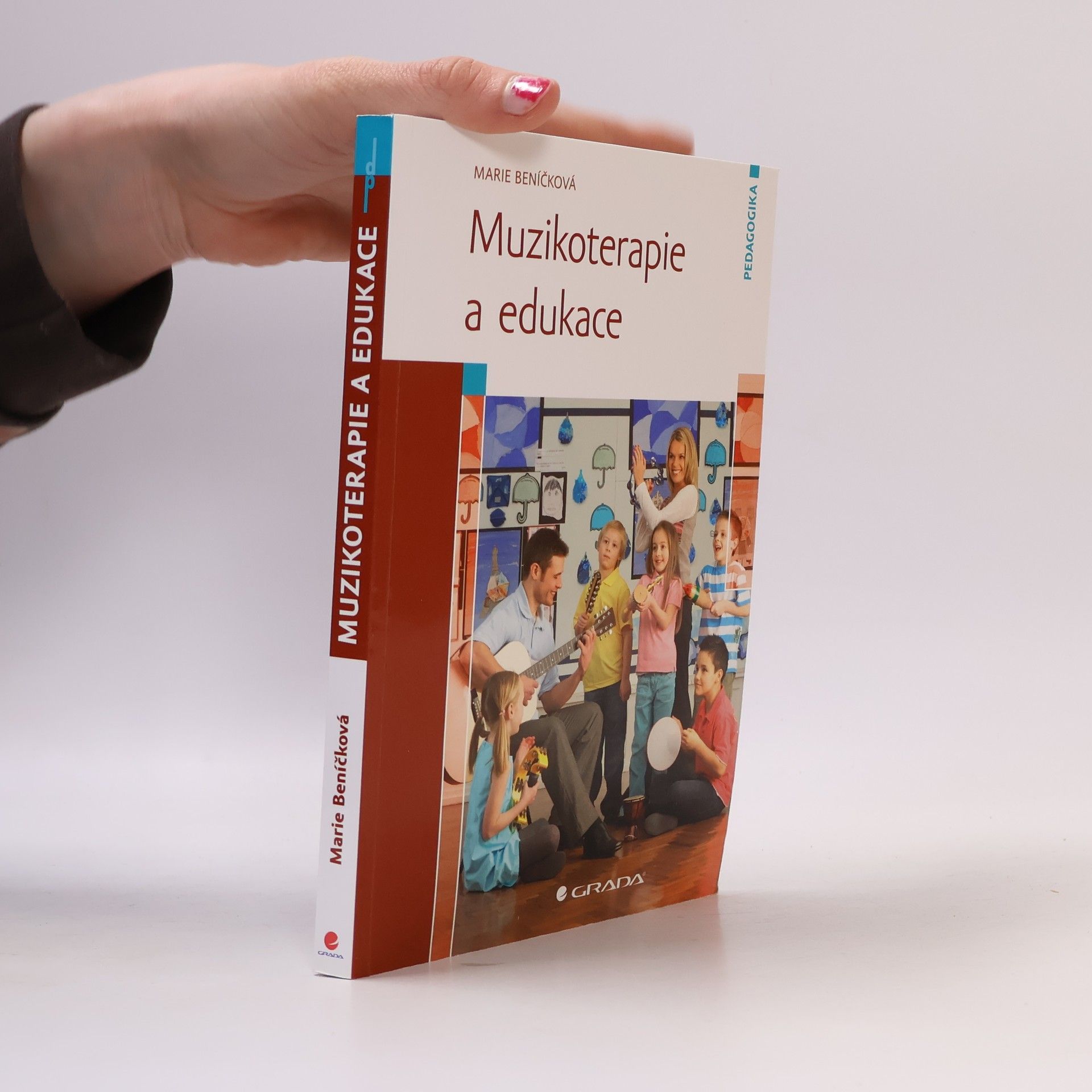 Marie Beníčková Muzikoterapie a edukace