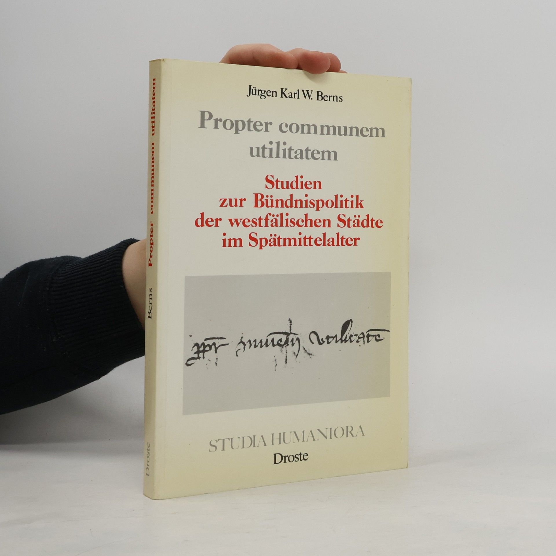 Jürgen Karl W. Berns Studia Humaniora: Propter communem utilitatem