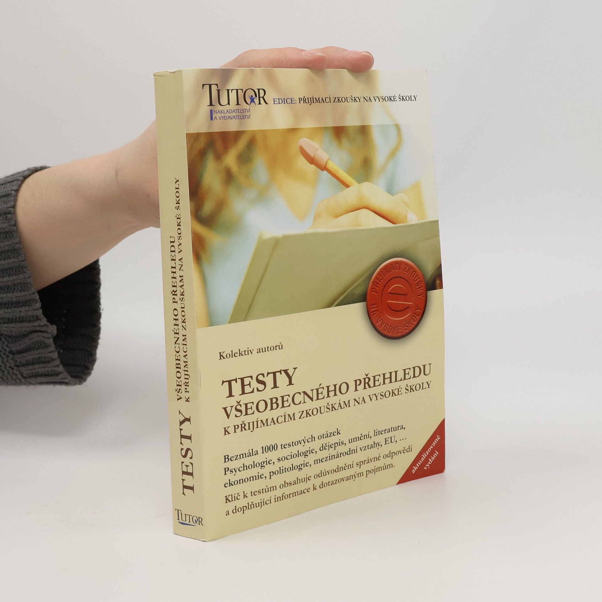 Autorenkollektiv Testy všeobecného přehledu k přijímacím zkouškám na VŠ