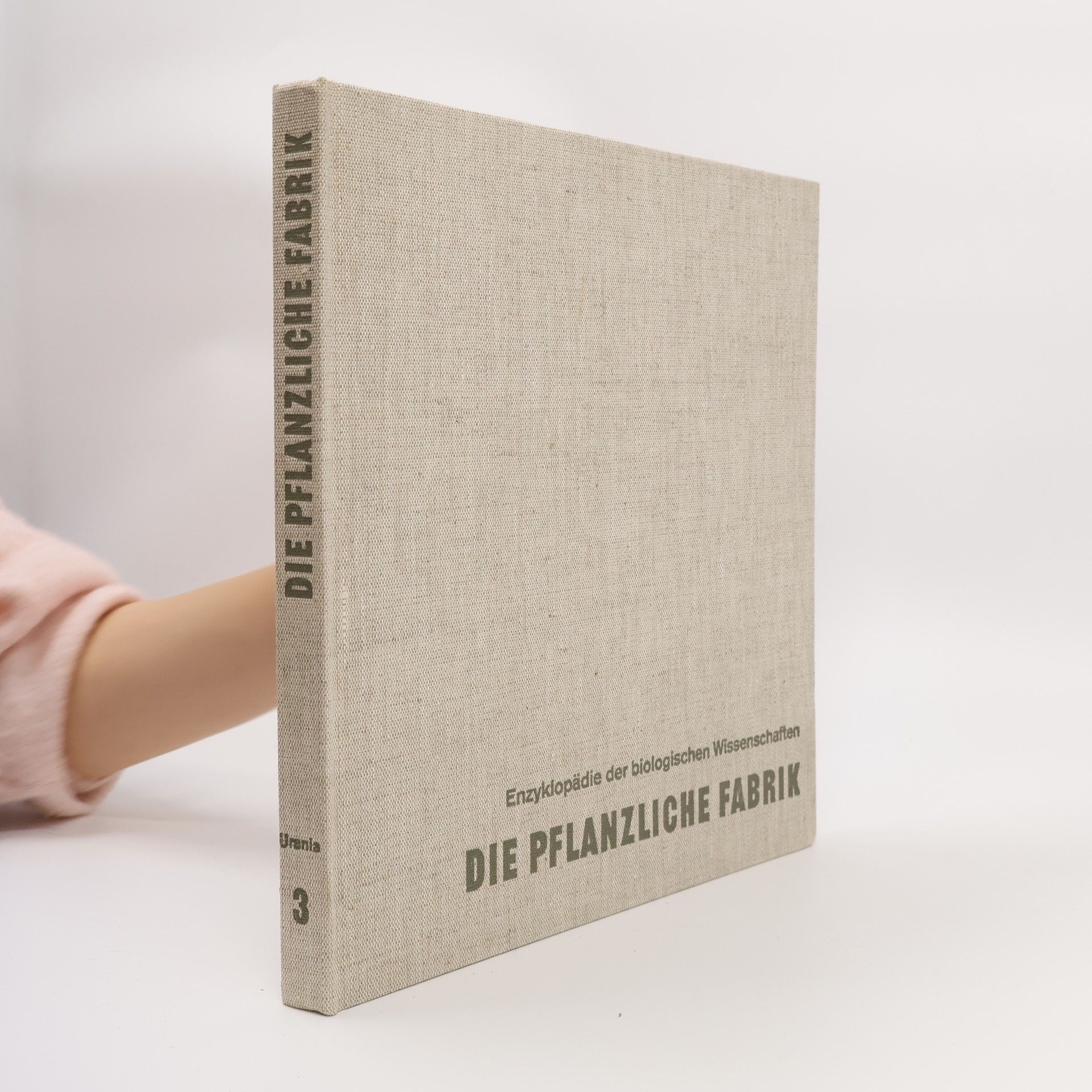 Various authors Die pflanzliche Fabrik 3
