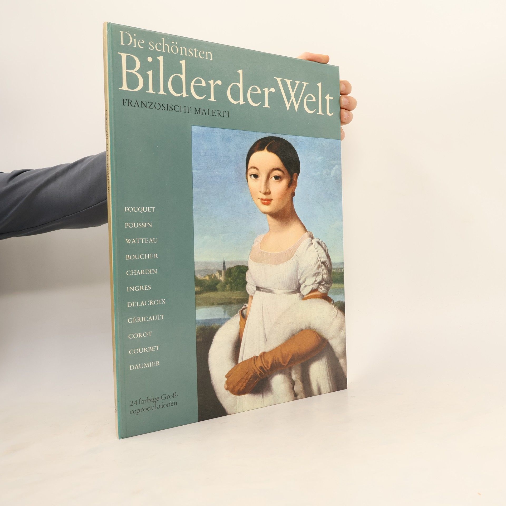 AA.VV. Die schönsten Bilder der Welt. Französische Malerei