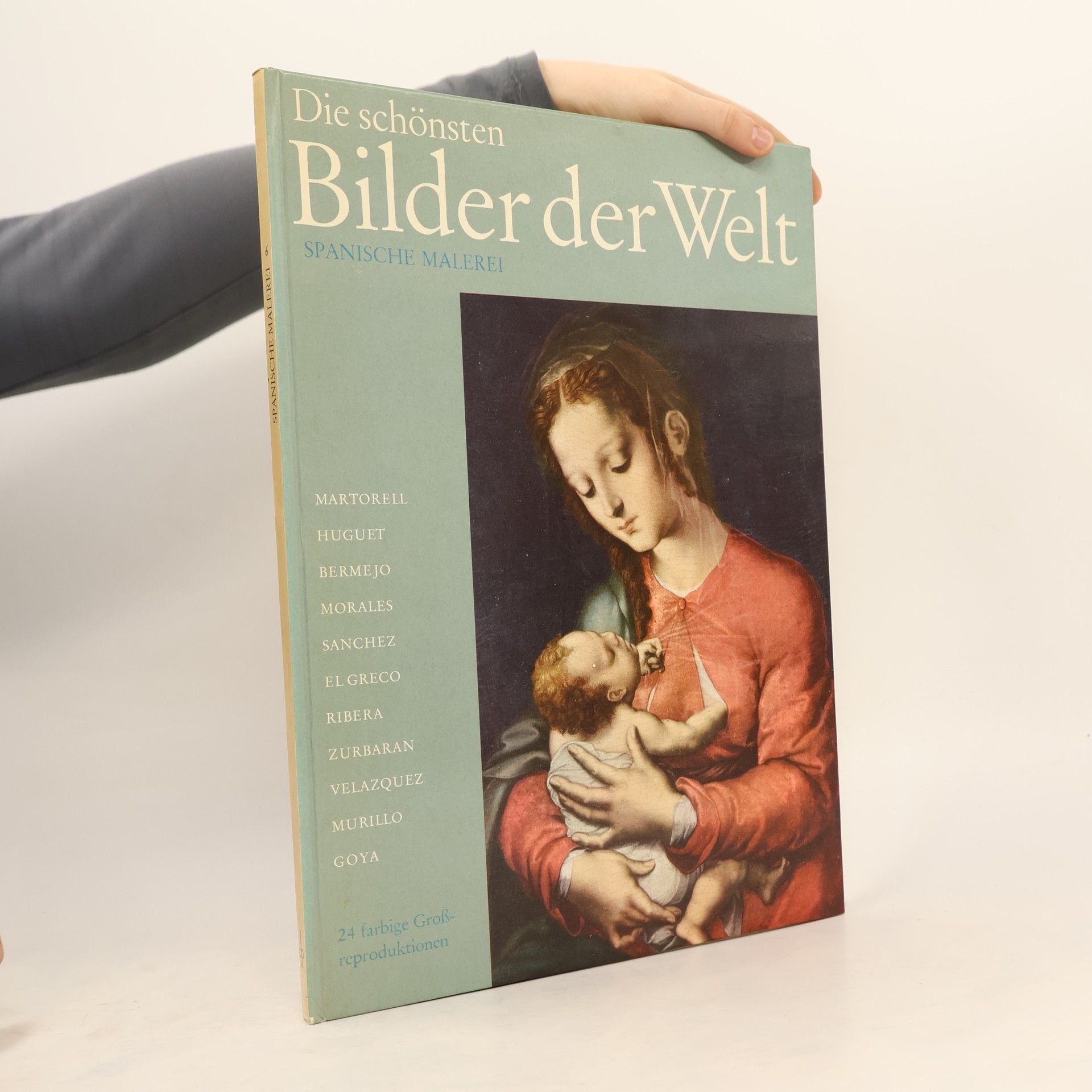 Collectif d'auteurs Die schönsten Bilder der Welt 6. Spanische Malerei