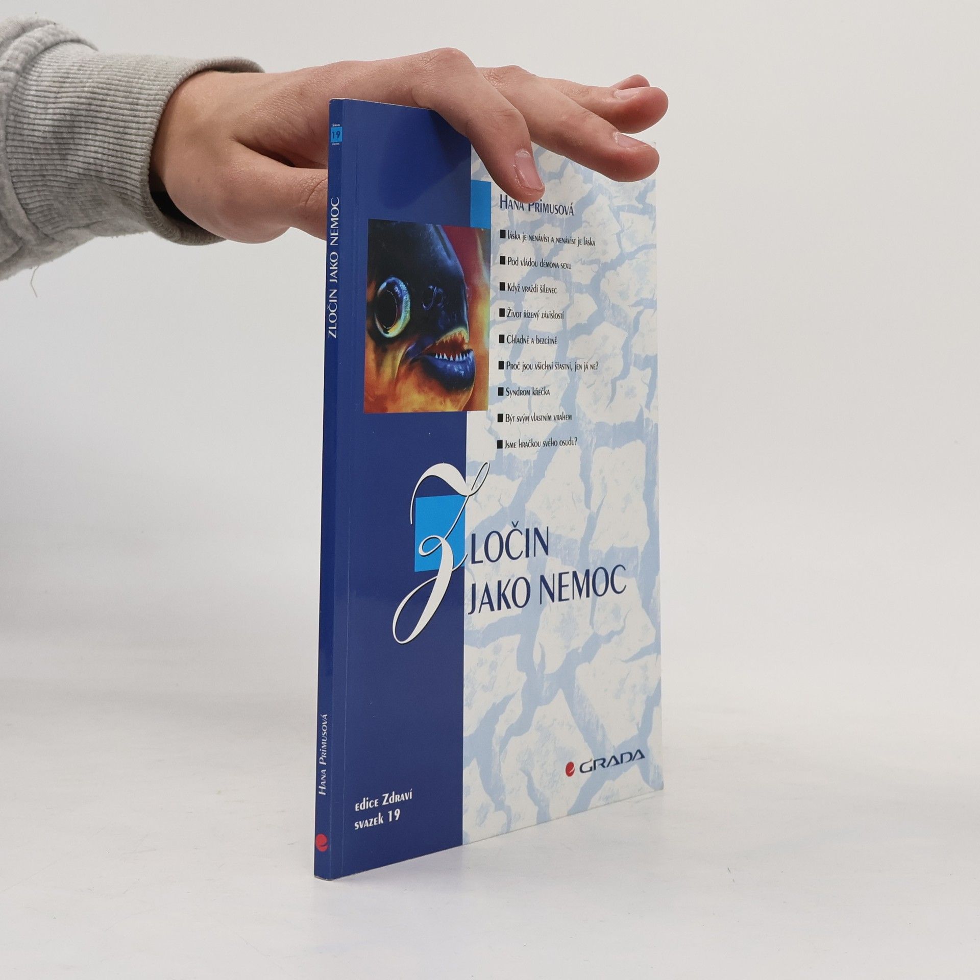 Hana Primusová Zločin jako nemoc