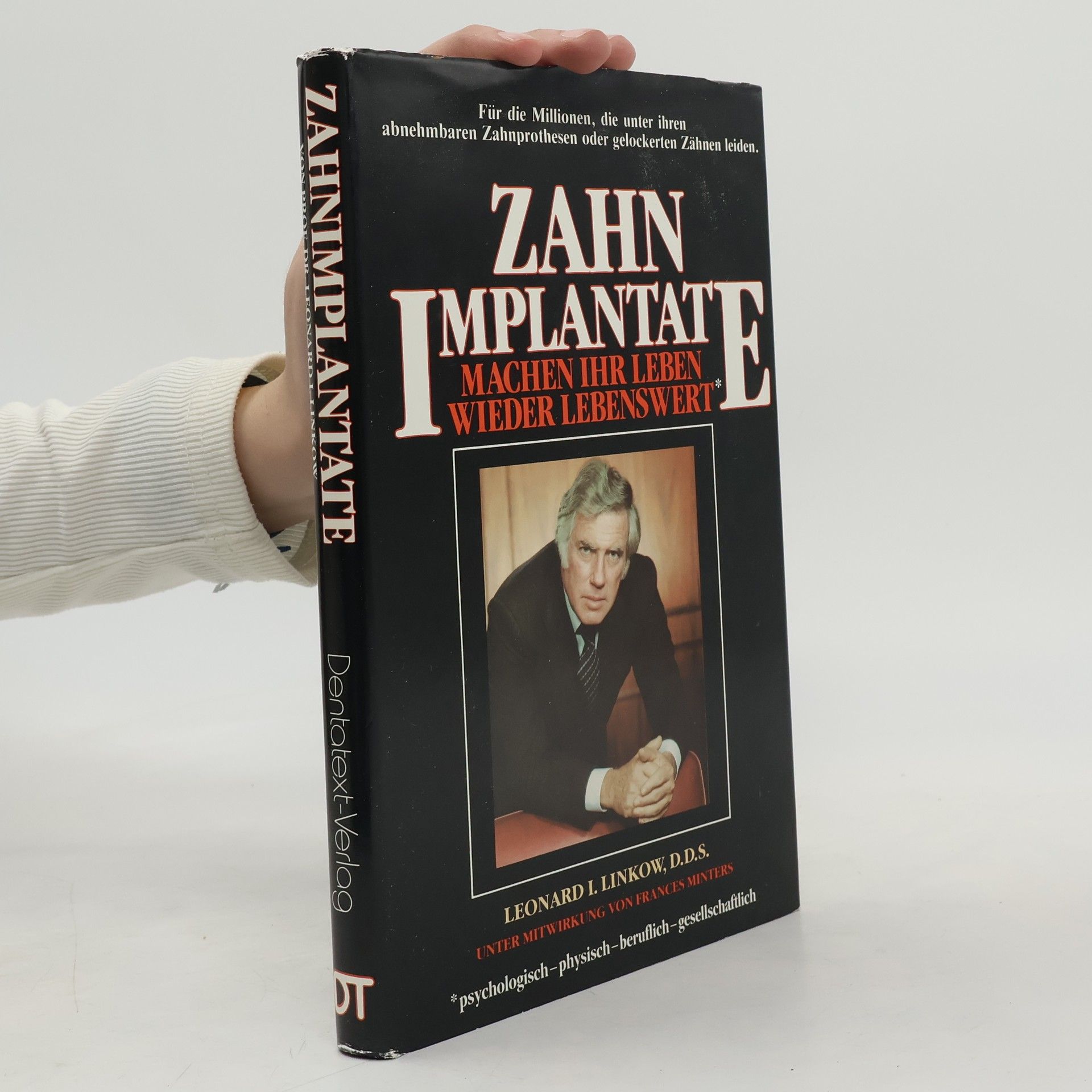Hans L. Grafelmann Zahn-Implantate machen Ihr Leben wieder lebenswert - Bearb. v. Hans L. Grafelmann