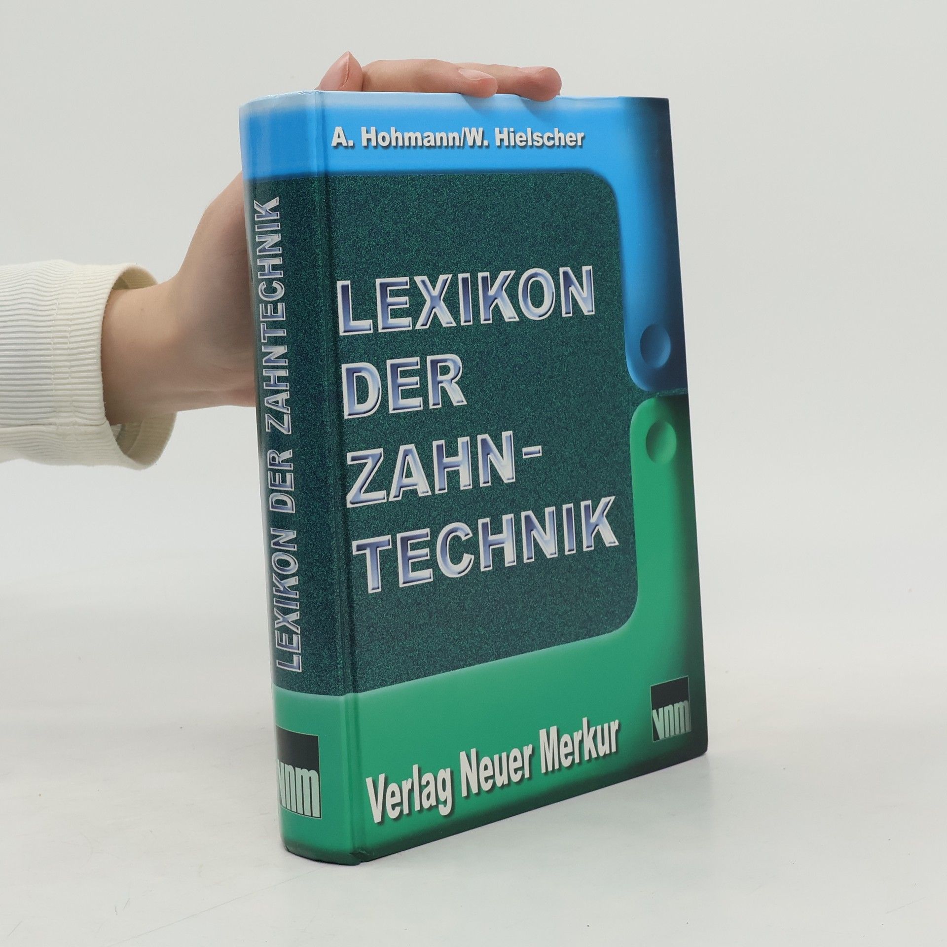 Arnold Hohmann Lexikon der Zahntechnik