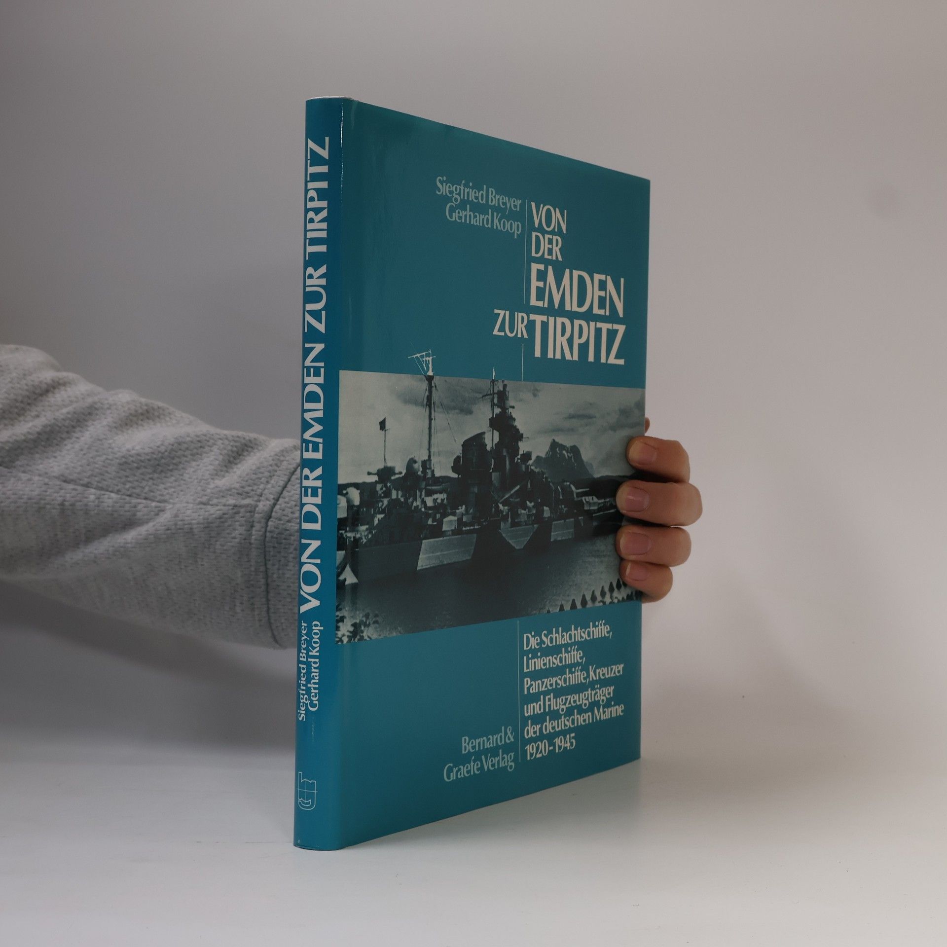 Siegfried Breyer Von der Emden zur Tirpitz