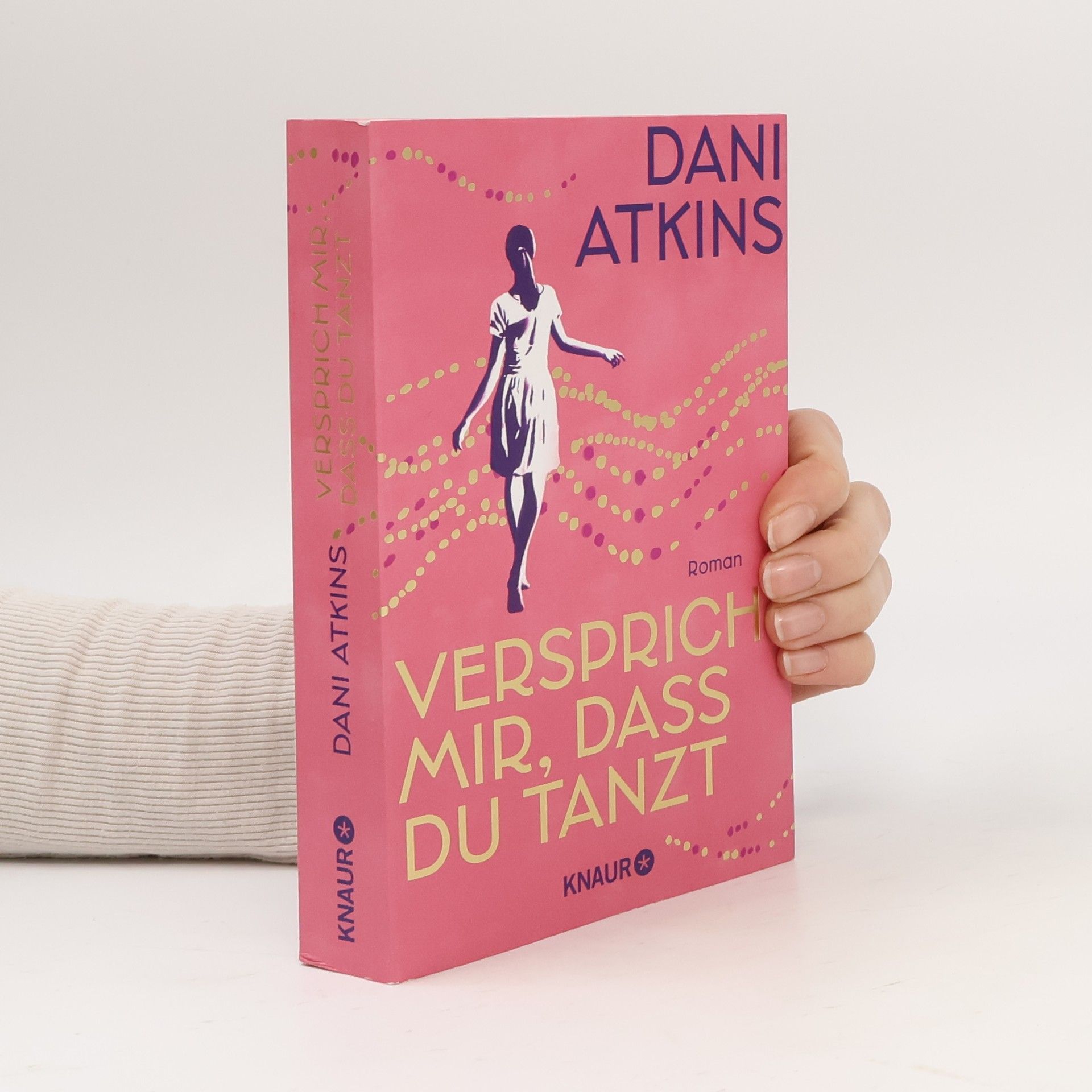 Dani Atkins Versprich mir, dass du tanzt