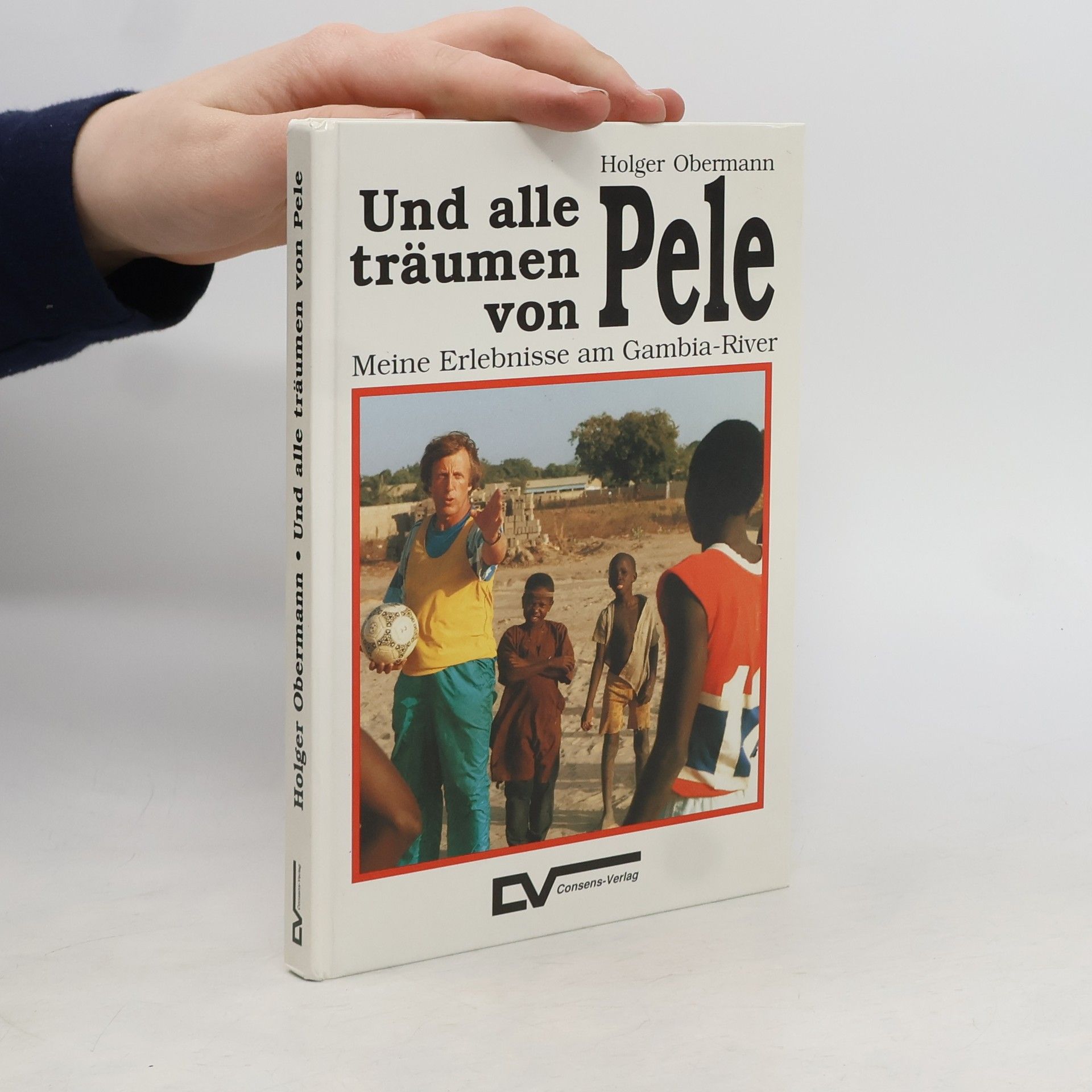 Holger Obermann Und alle träumen von Pele
