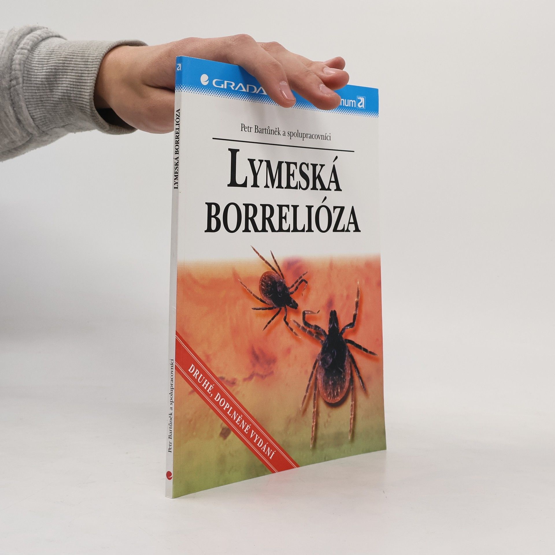 Petr Bartůněk Lymeská borrelióza. Druhé rozšířené vydání