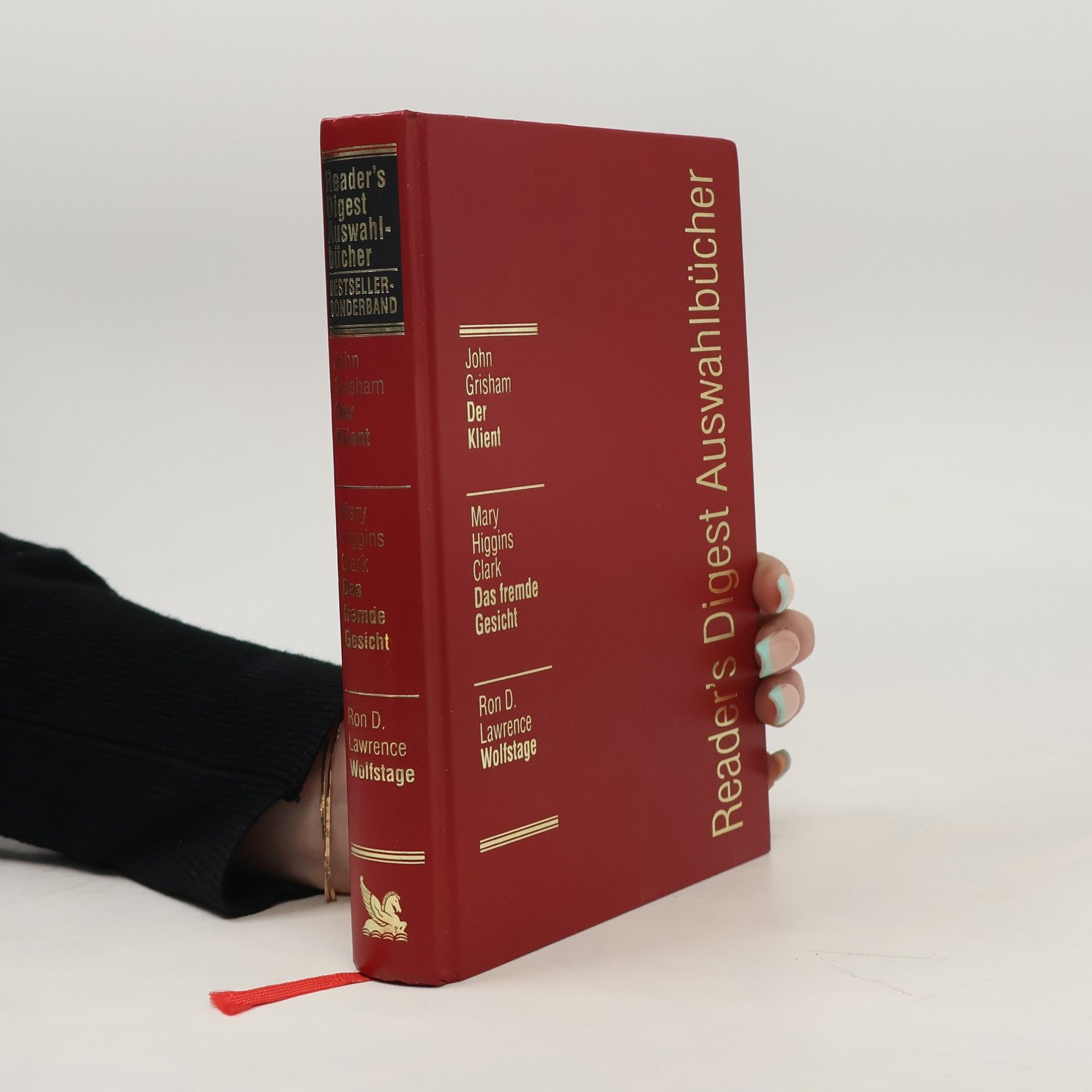 Mary Higgins Clark Reader's Digest Auswahlbücher. Der Klient. Das fremde Gesicht. Wolfstage