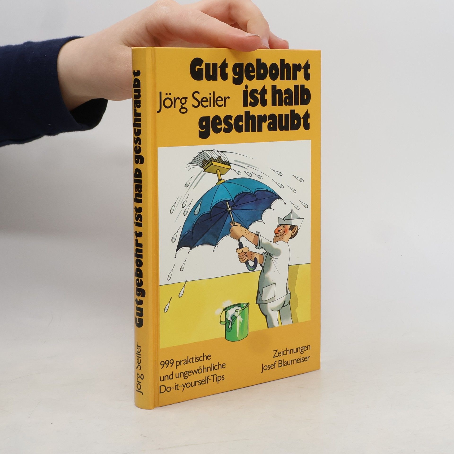 Jörg Seiler Gut gebohrt ist halb geschraubt