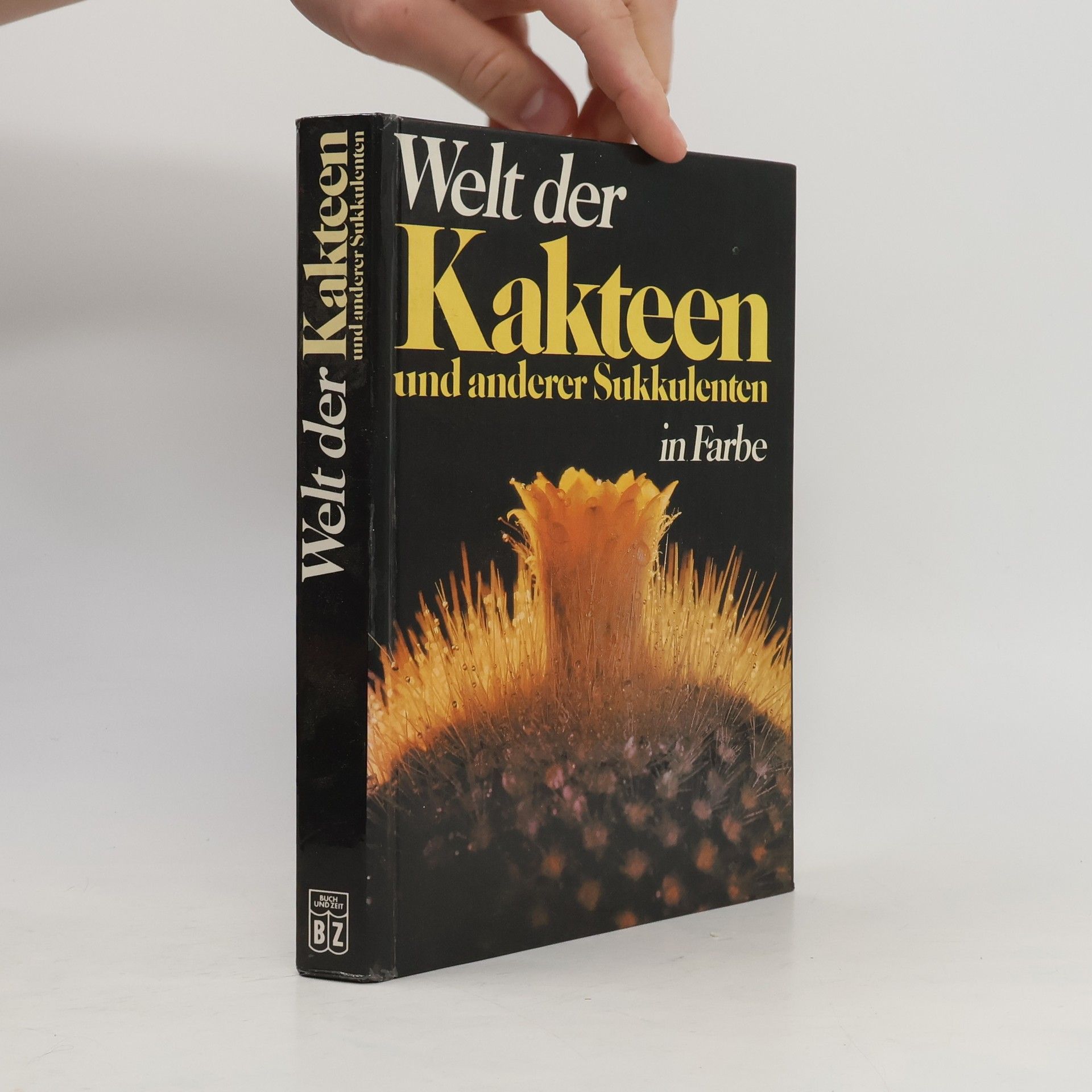 Welt der Kakteen und anderer Sukkulenten in Farbe