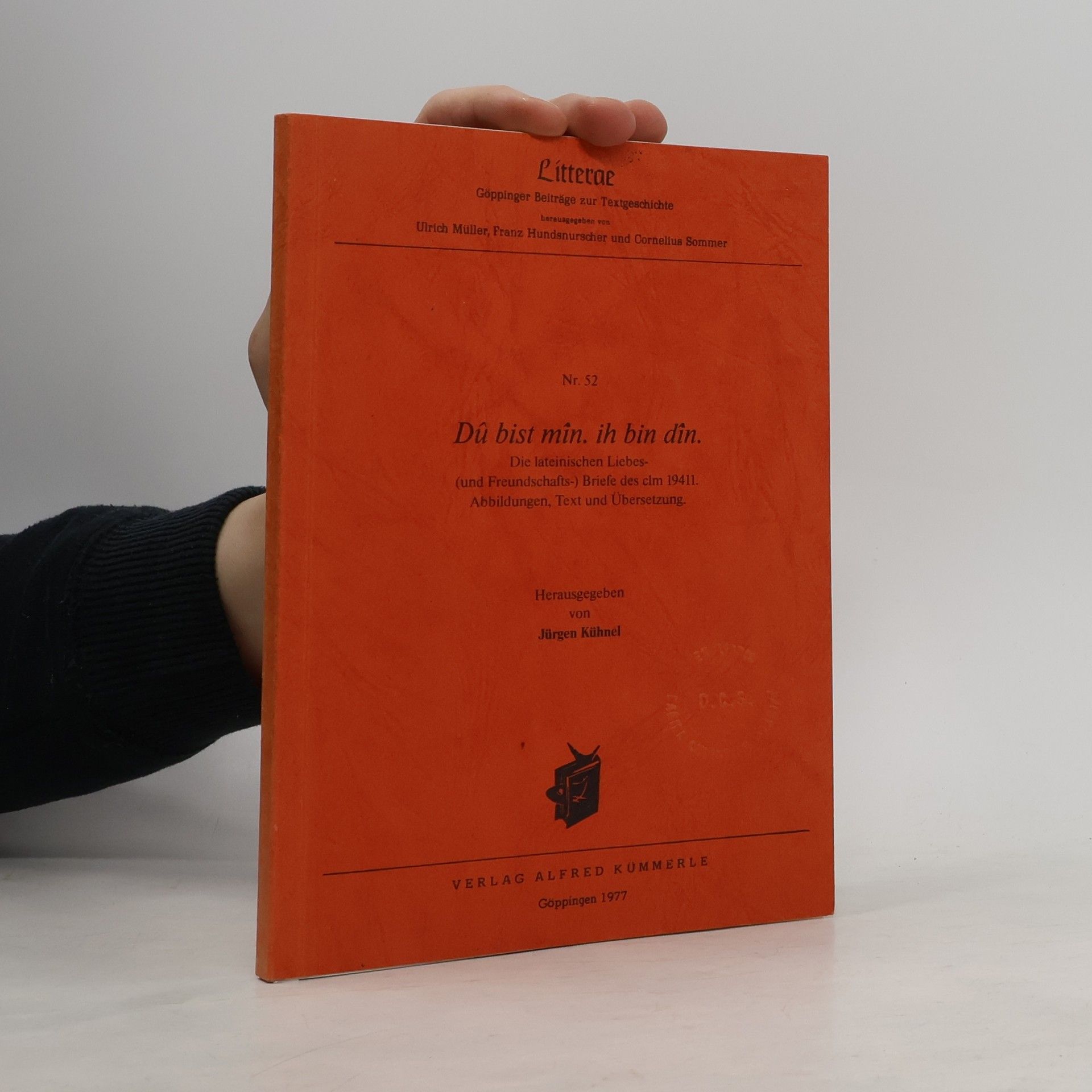 Ulrich Müller Litterae: Göppinger Beiträge zur Textgeschichte - 52: Dû bist mîn, ih bin dîn