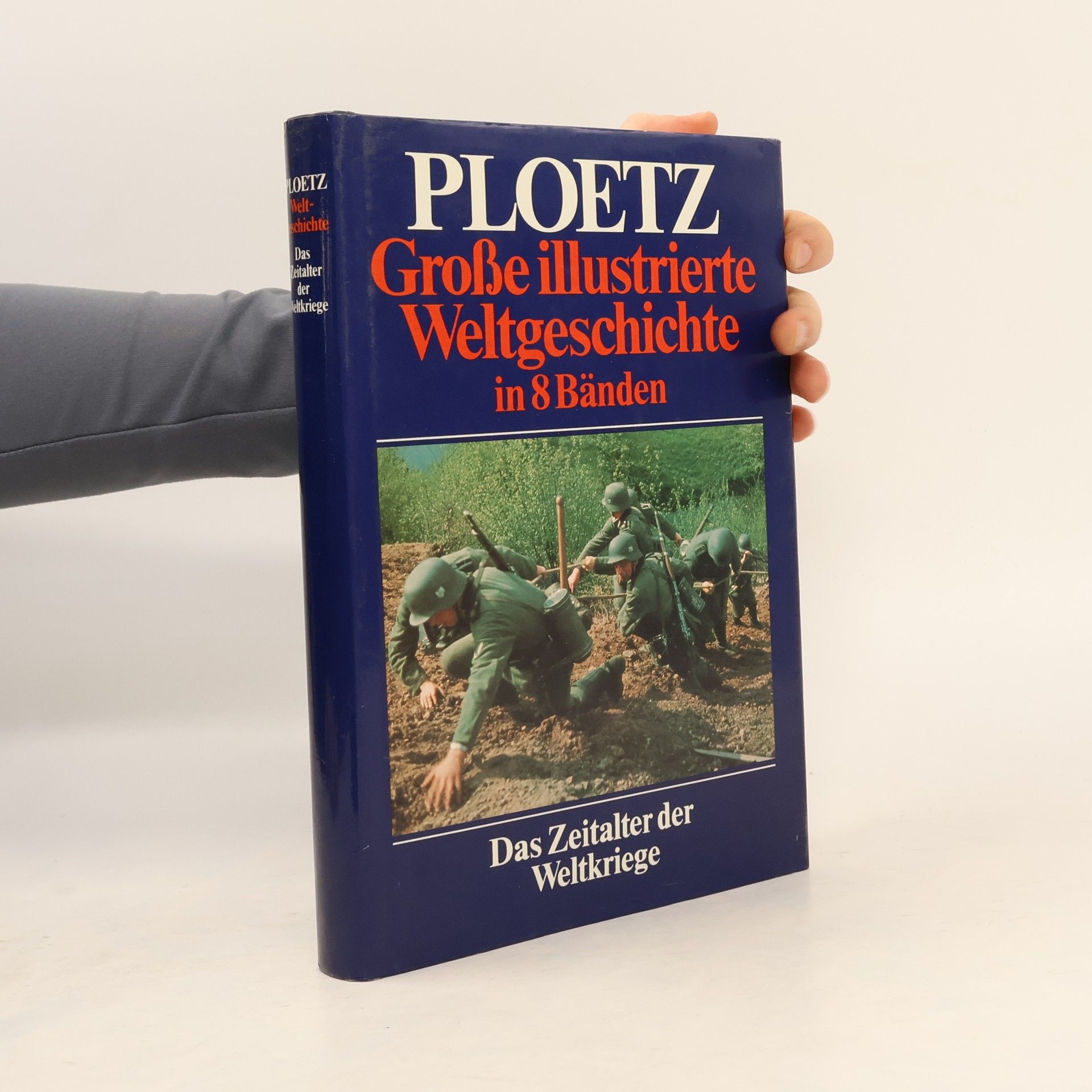 Kolektív autorov Ploetz Große illustrierte Weltgeschichte. Das Zeitalter der Weltkriege
