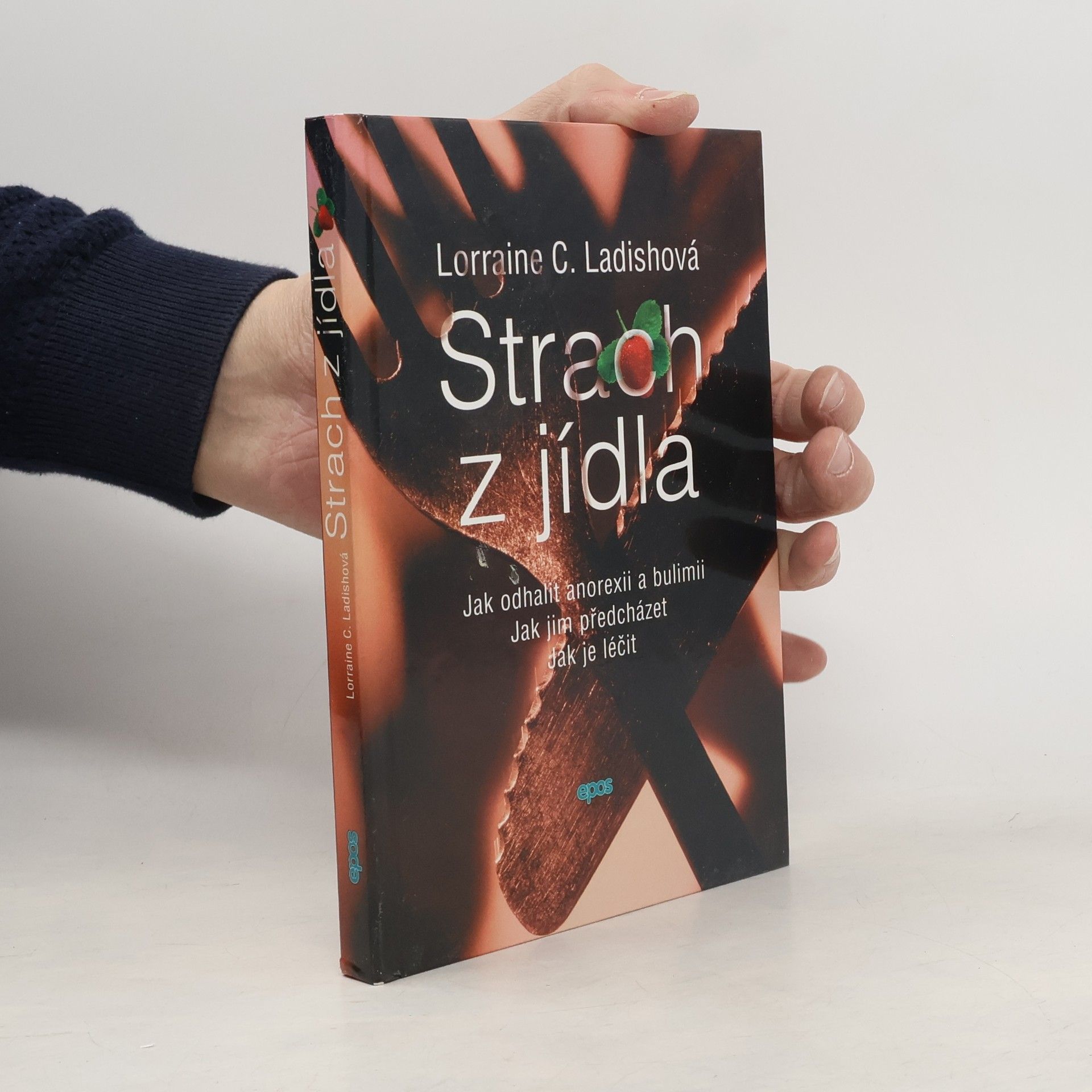 Lorraine C. Ladish Strach z jídla