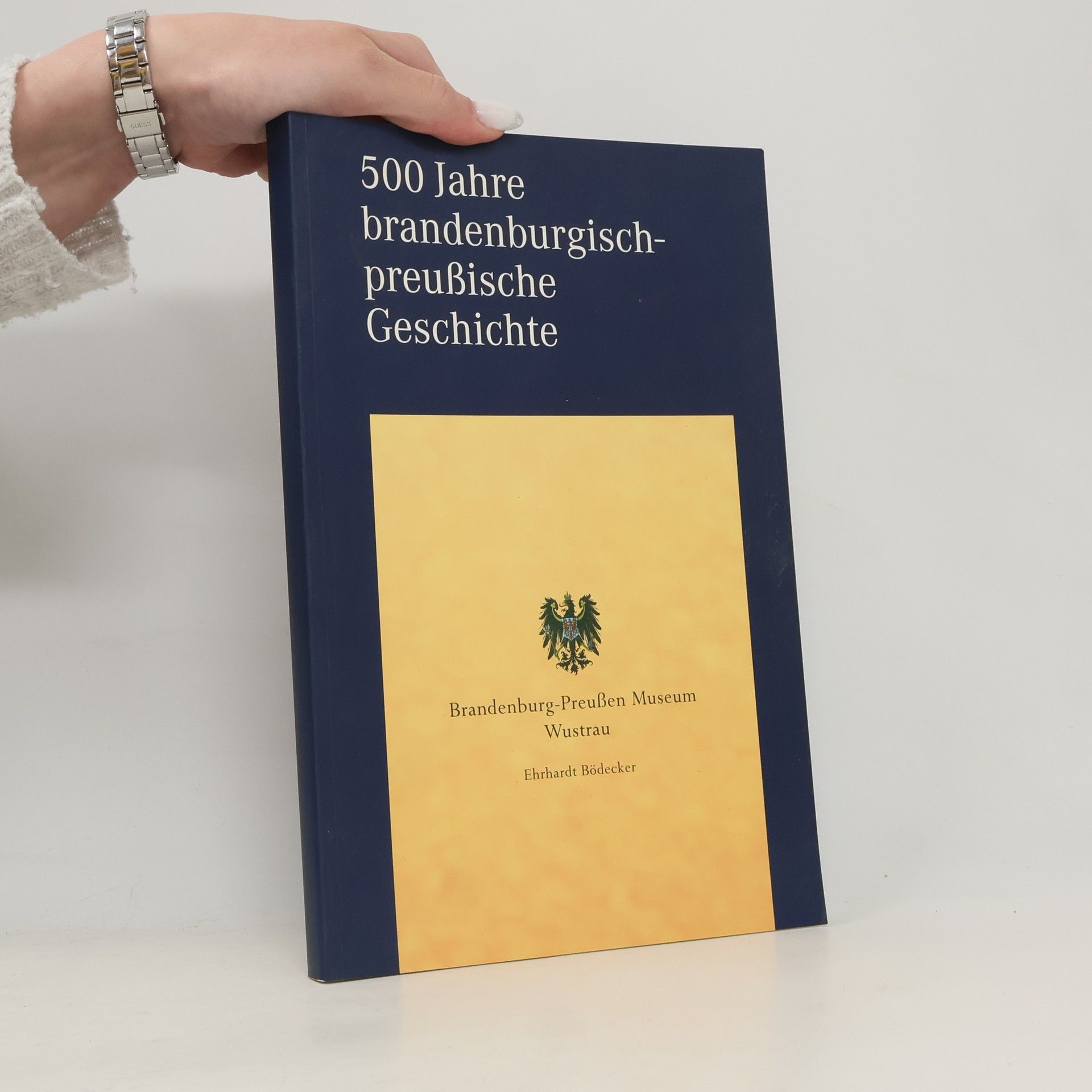 Autorenkollektiv 500 jahre brandenburgisch preussische Geschichte