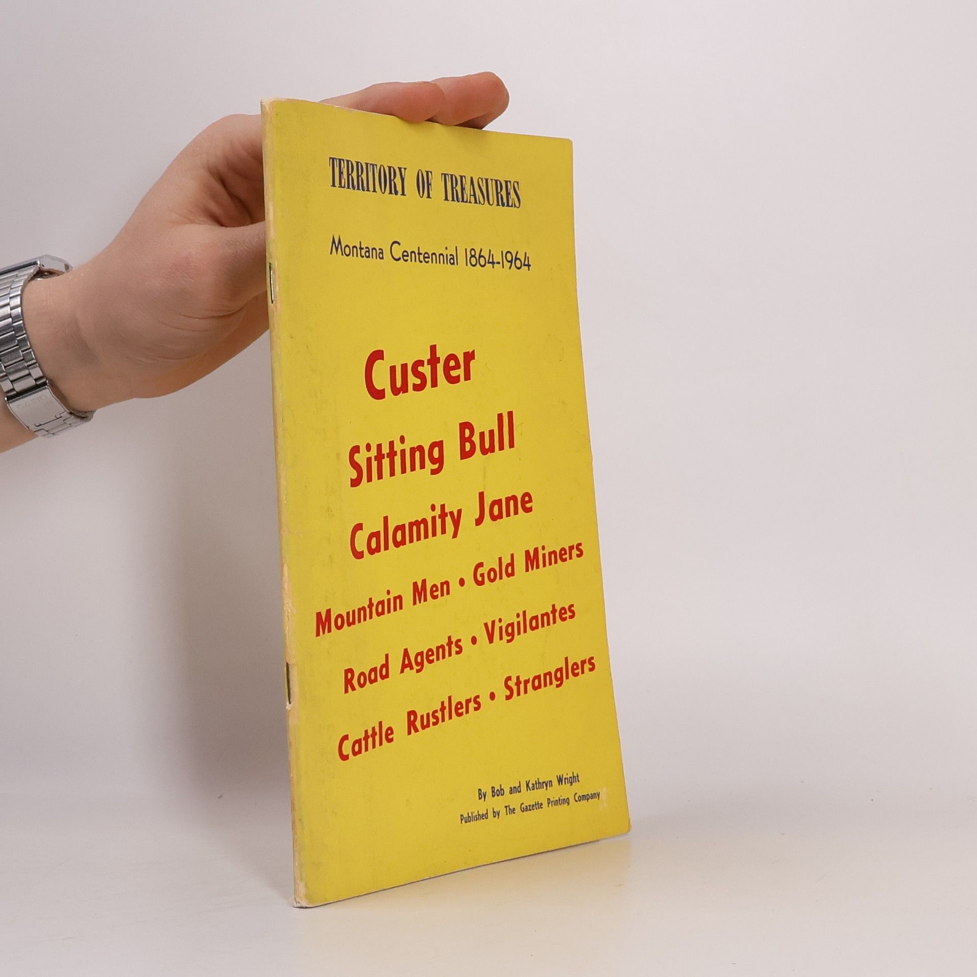 Bob Wright Montana - Territory of Treasures